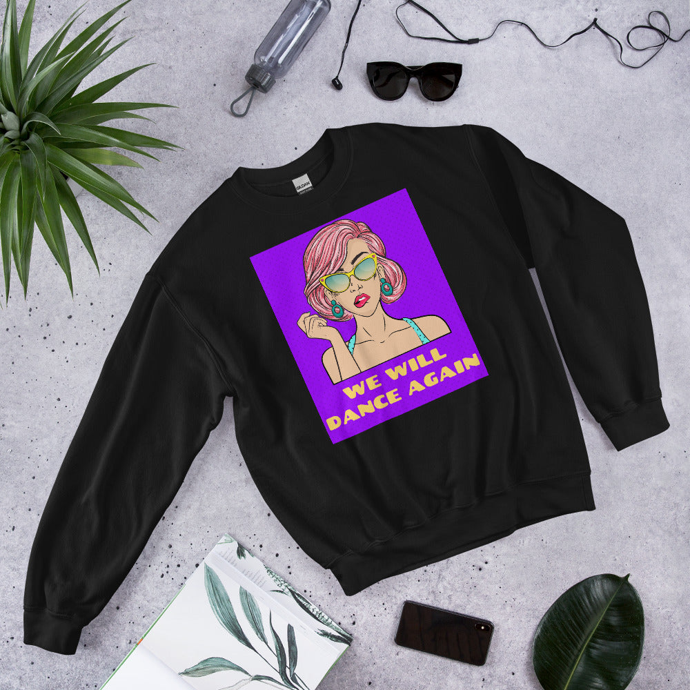 We Will Dance Again | Unisex Sweatshirt