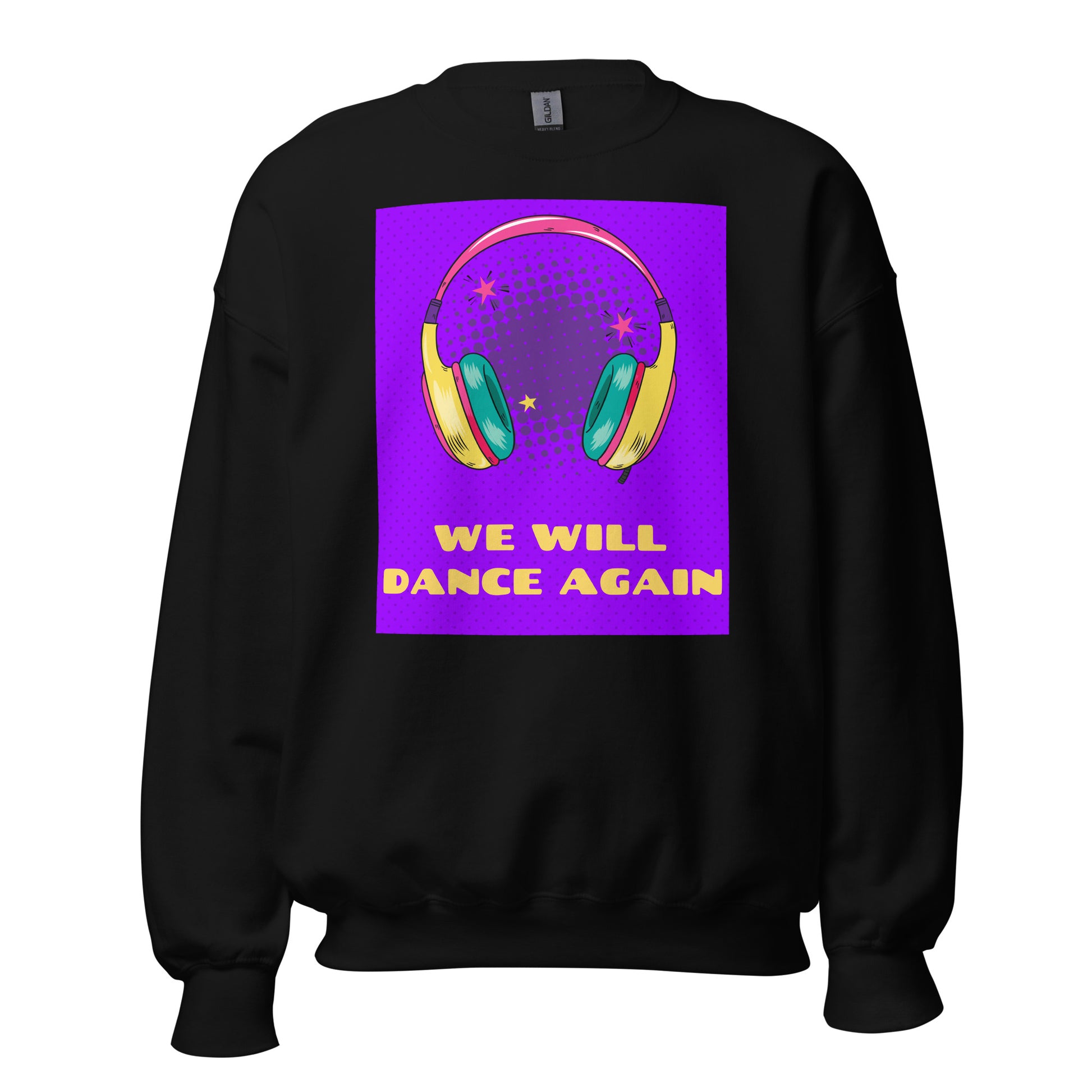 We Will Dance Again | Unisex Sweatshirt