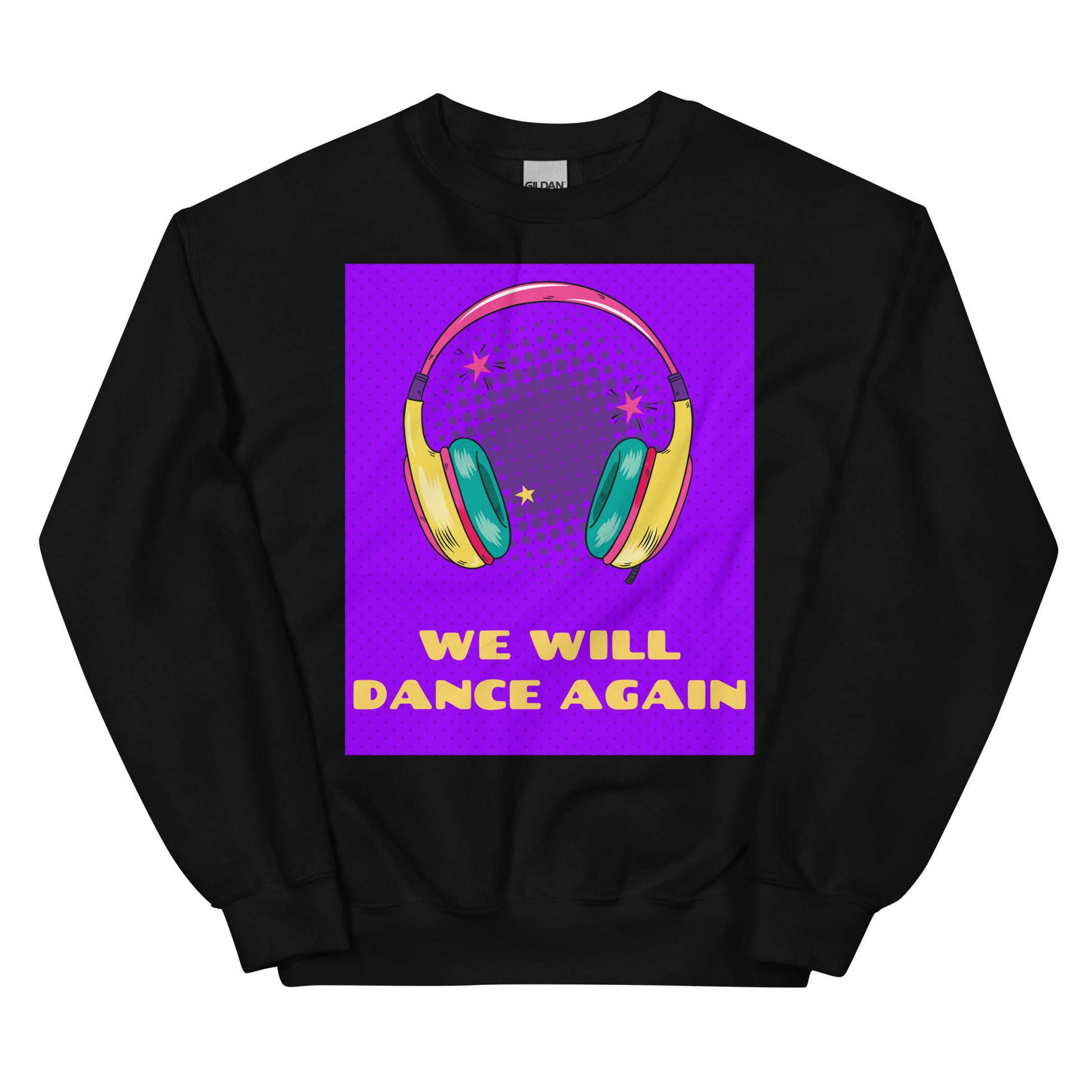 We Will Dance Again | Unisex Sweatshirt