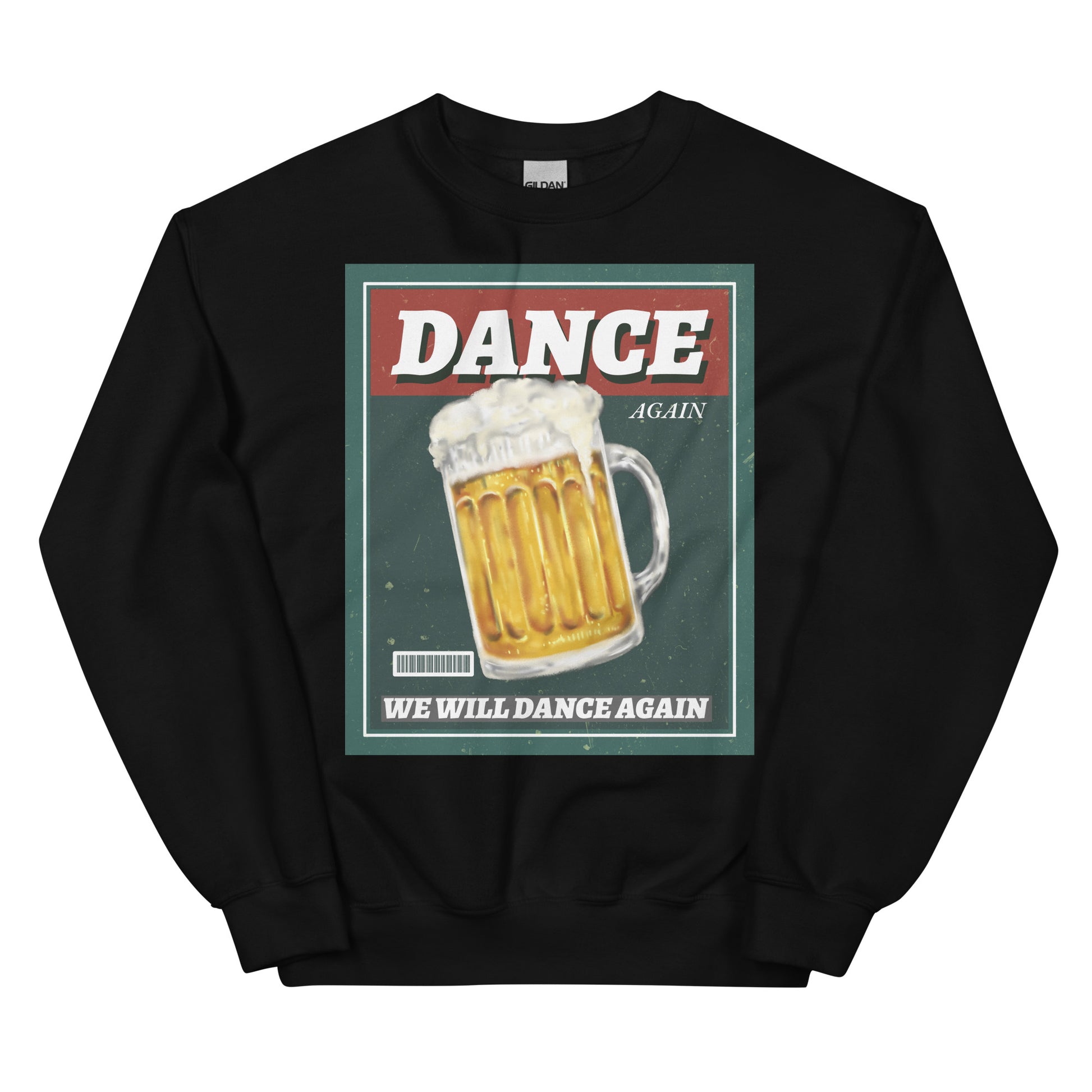 We Will Dance Again | Unisex Sweatshirt