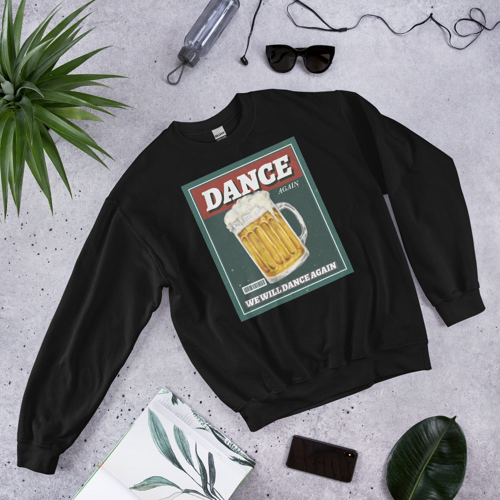 We Will Dance Again | Unisex Sweatshirt