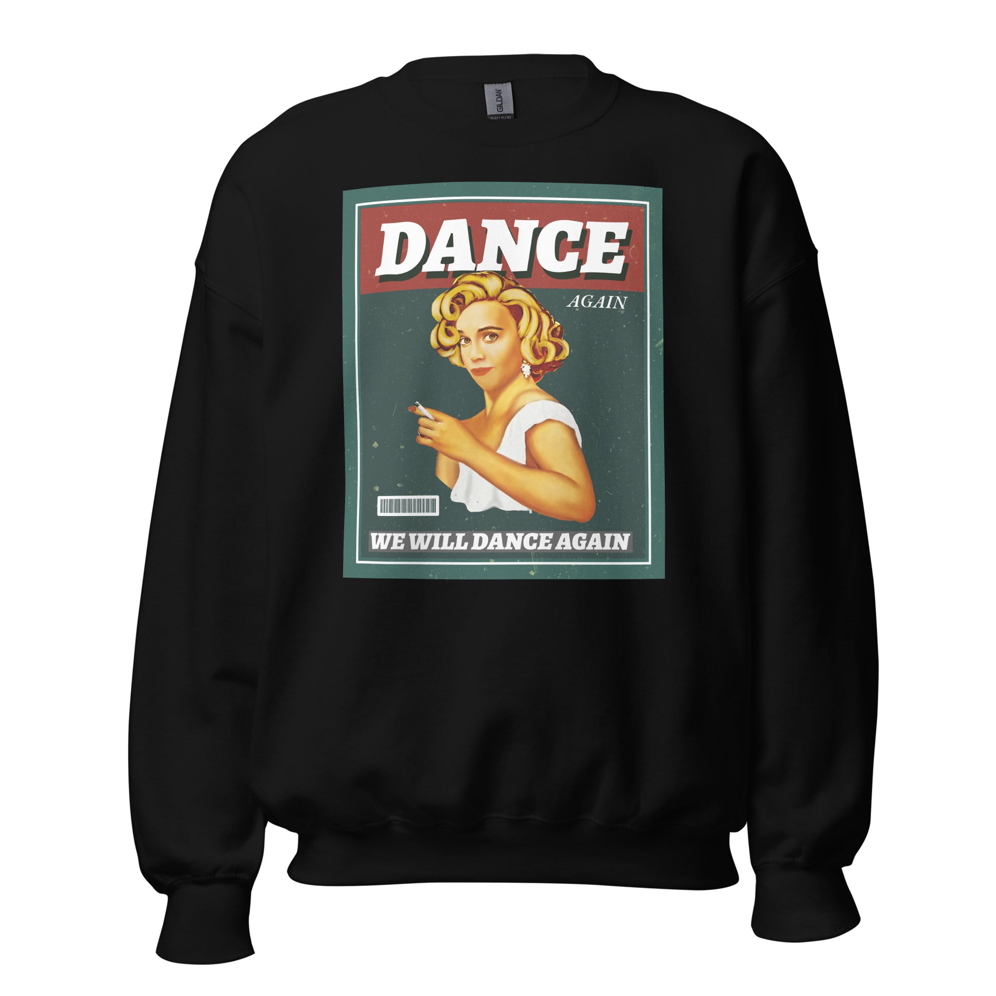 We Will Dance Again | Unisex Sweatshirt