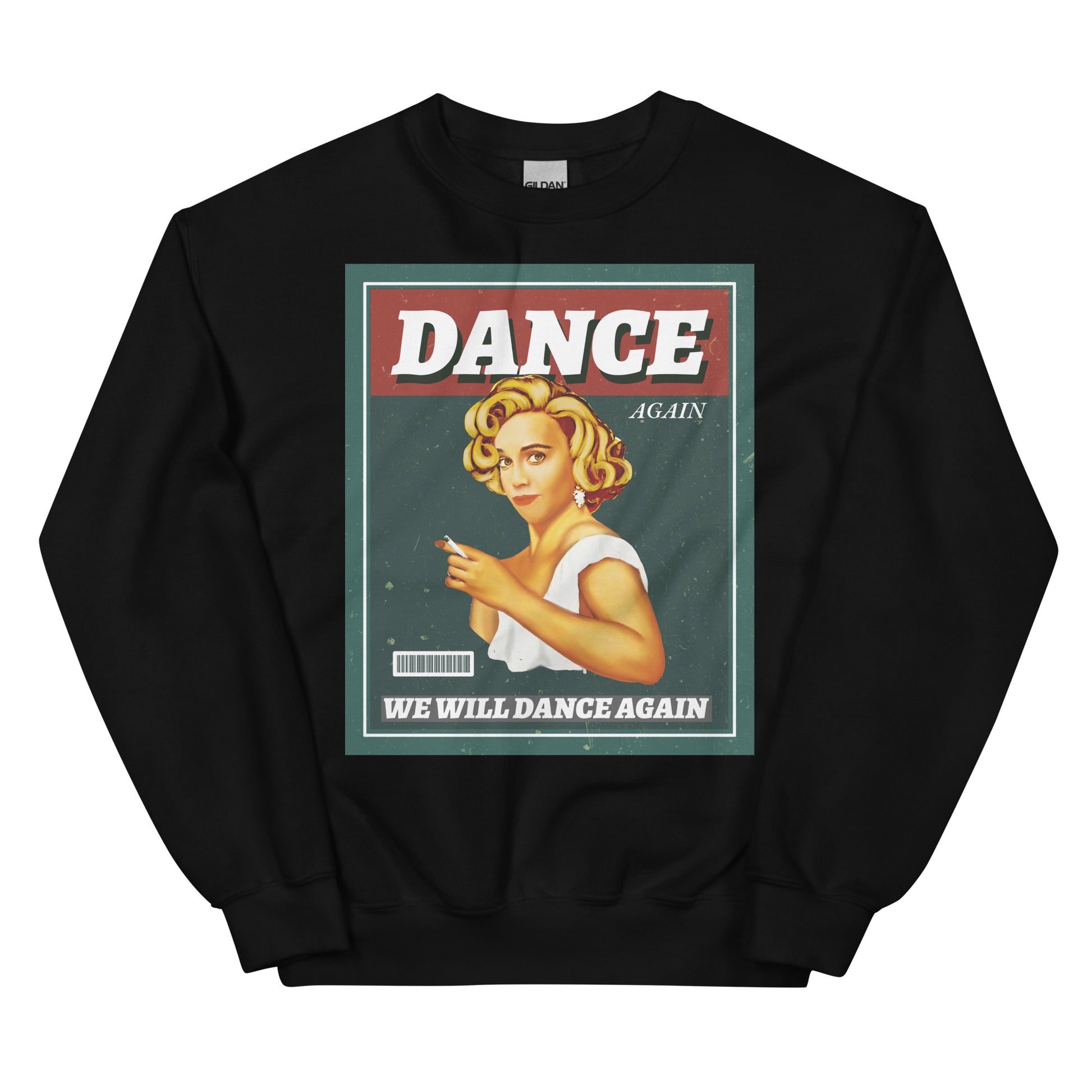 We Will Dance Again | Unisex Sweatshirt