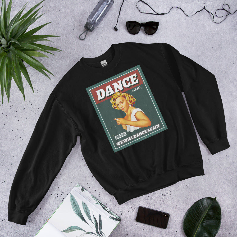 We Will Dance Again | Unisex Sweatshirt