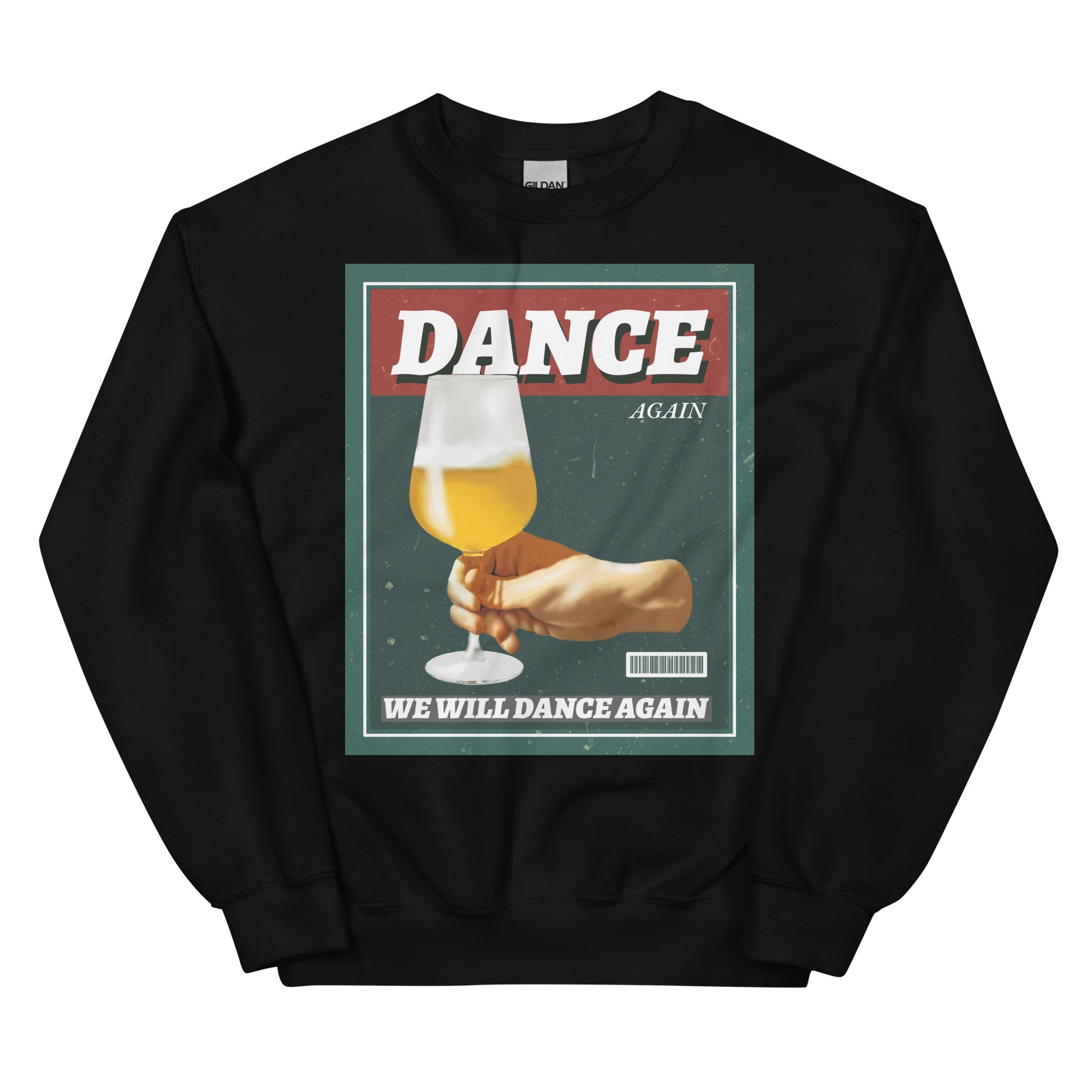 We Will Dance Again | Unisex Sweatshirt