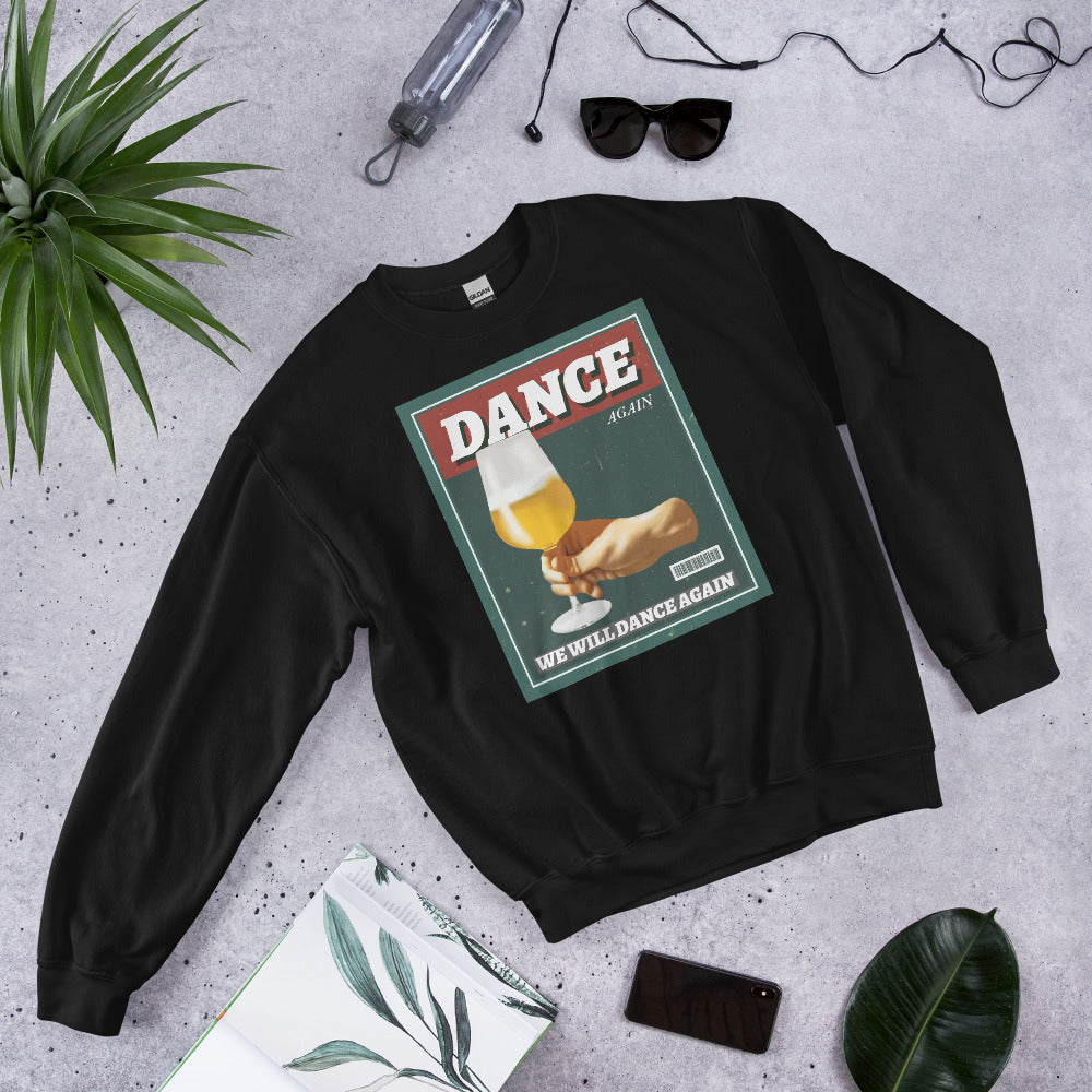 We Will Dance Again | Unisex Sweatshirt