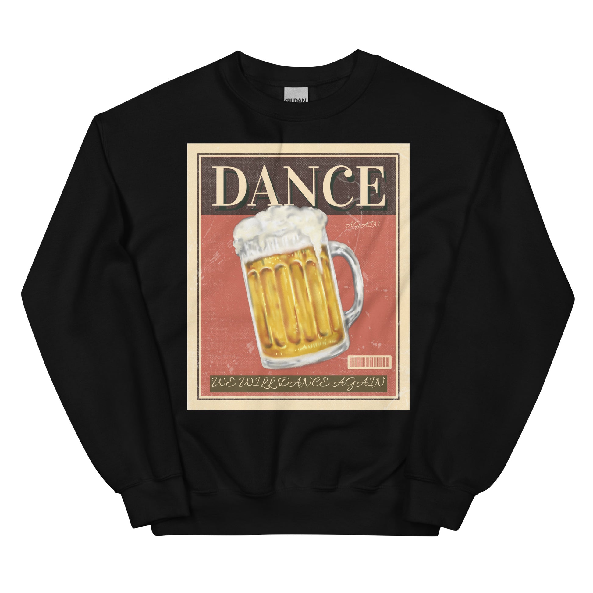 We Will Dance Again | Unisex Sweatshirt