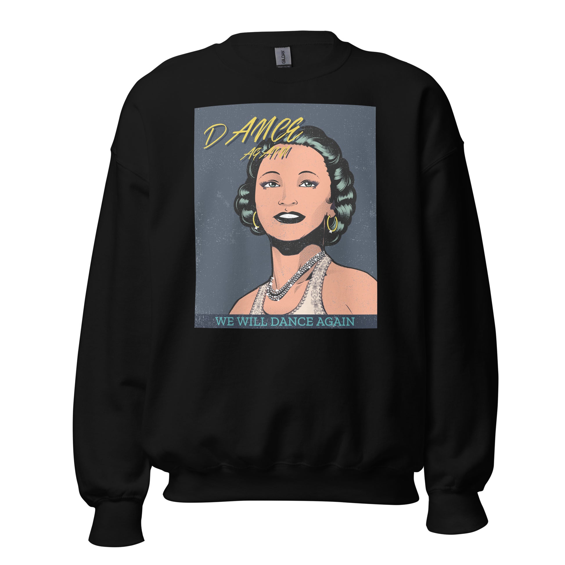We Will Dance Again | Unisex Sweatshirt