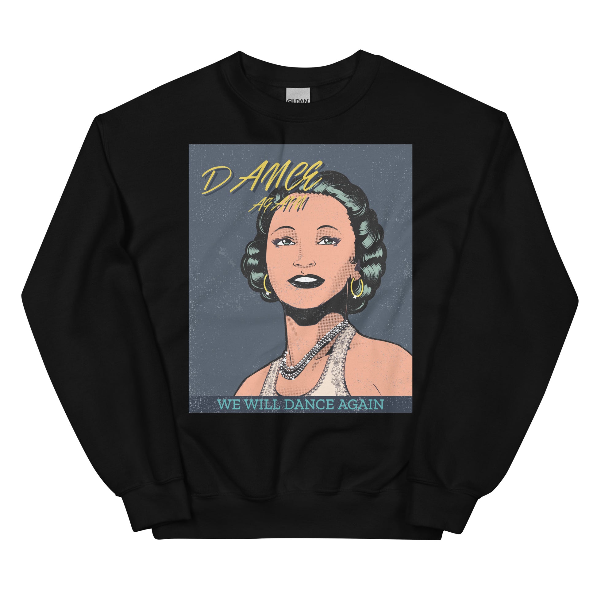 We Will Dance Again | Unisex Sweatshirt