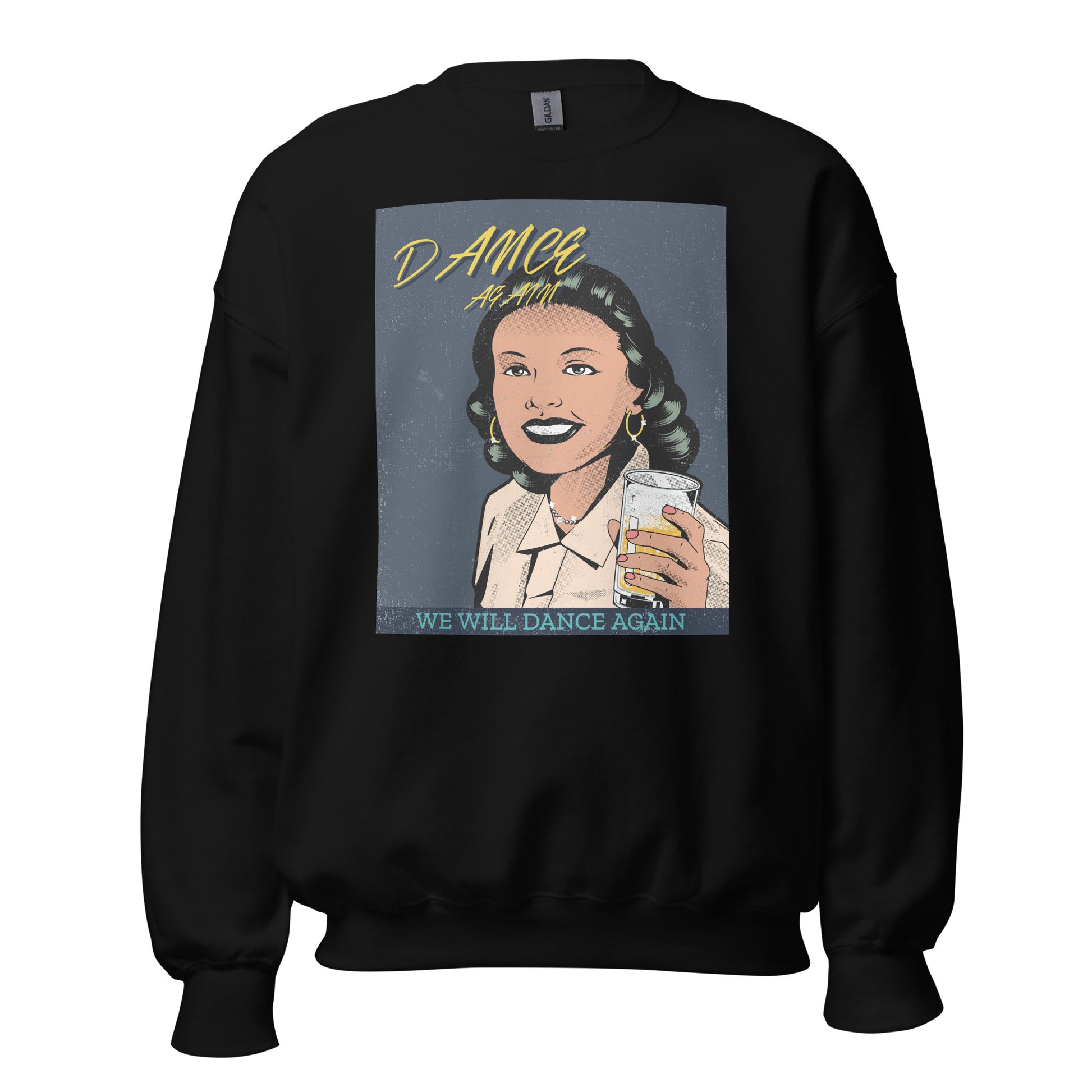 We Will Dance Again | Unisex Sweatshirt