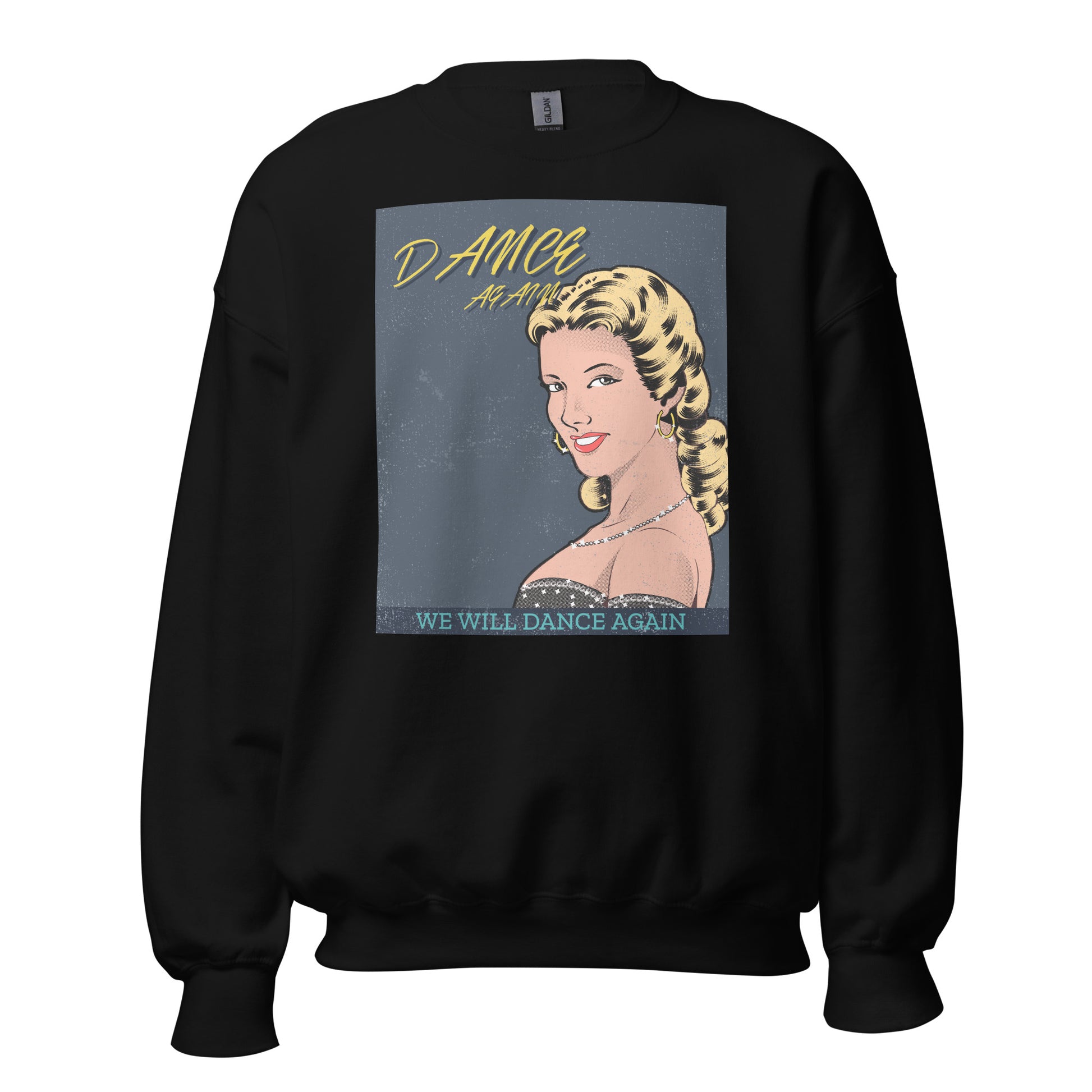 We Will Dance Again | Unisex Sweatshirt