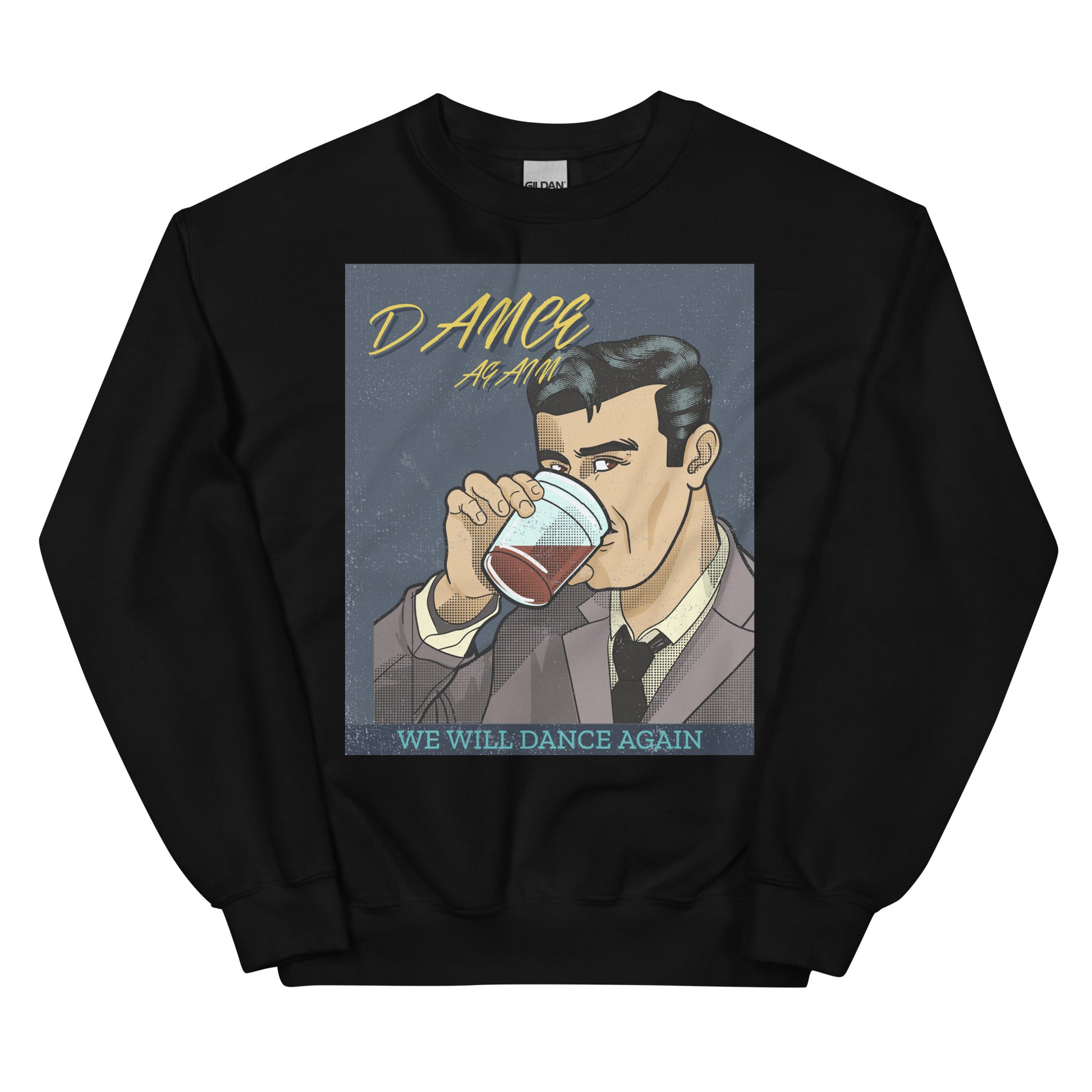 We Will Dance Again | Unisex Sweatshirt