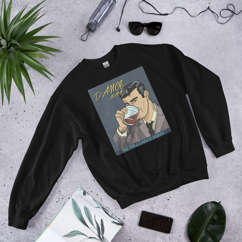 We Will Dance Again | Unisex Sweatshirt