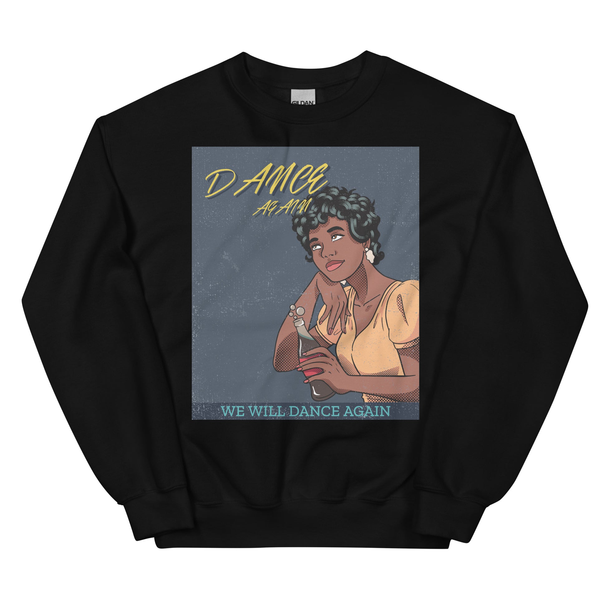 We Will Dance Again | Unisex Sweatshirt