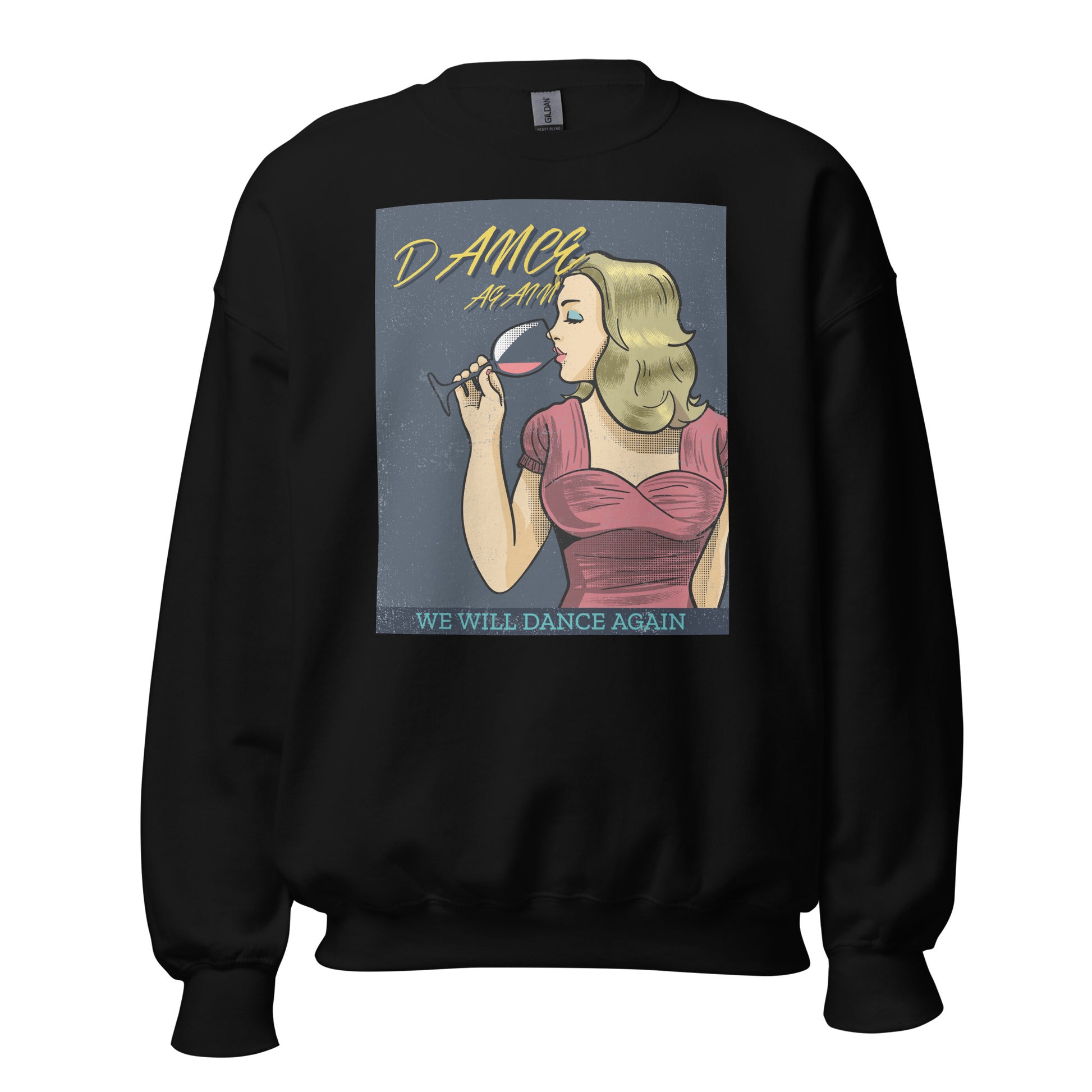 We Will Dance Again | Unisex Sweatshirt
