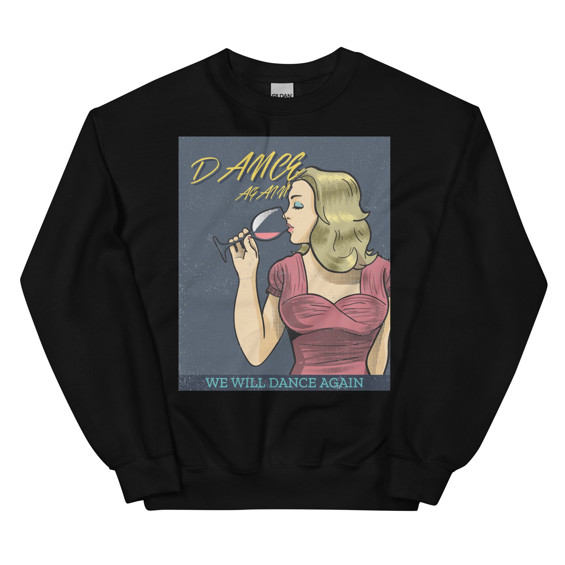 We Will Dance Again | Unisex Sweatshirt