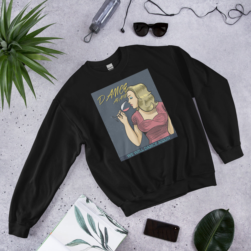 We Will Dance Again | Unisex Sweatshirt