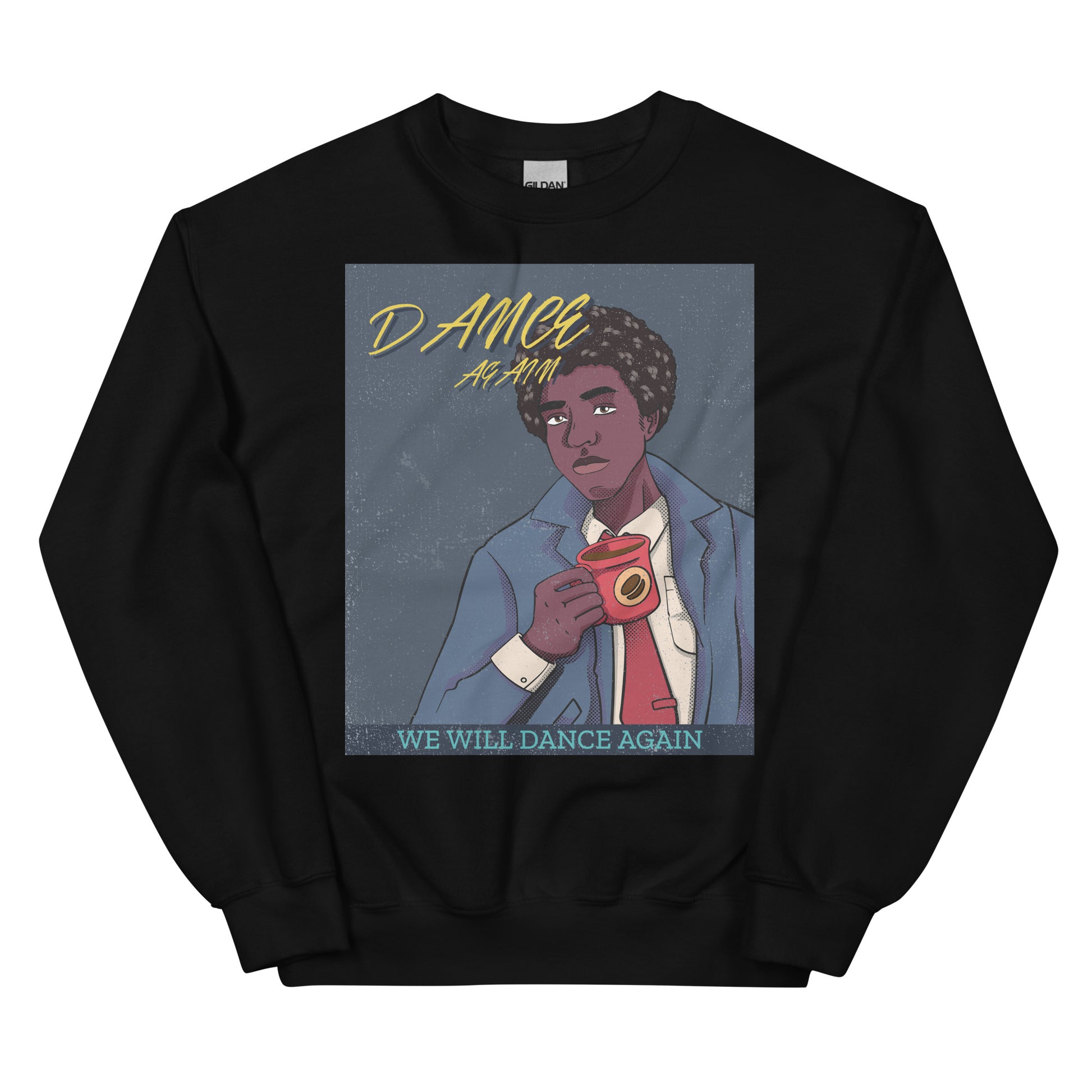 We Will Dance Again | Unisex Sweatshirt