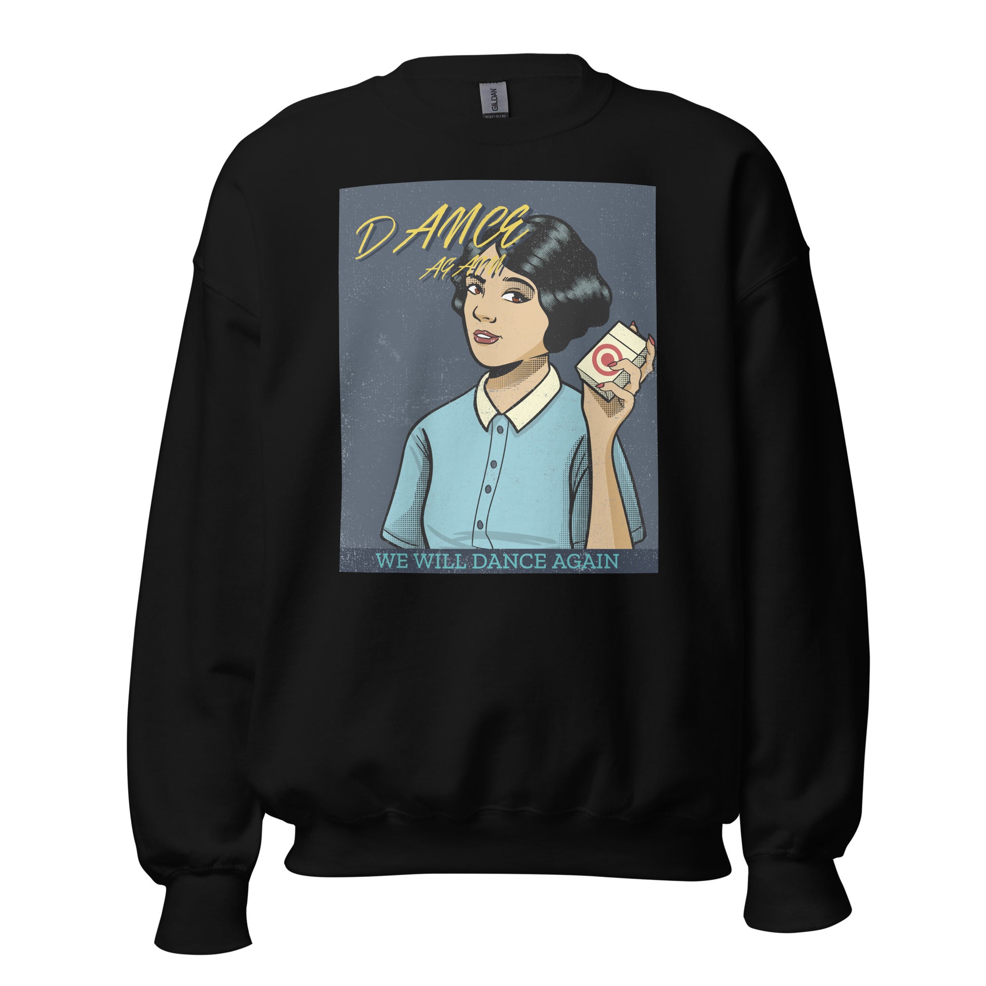We Will Dance Again | Unisex Sweatshirt