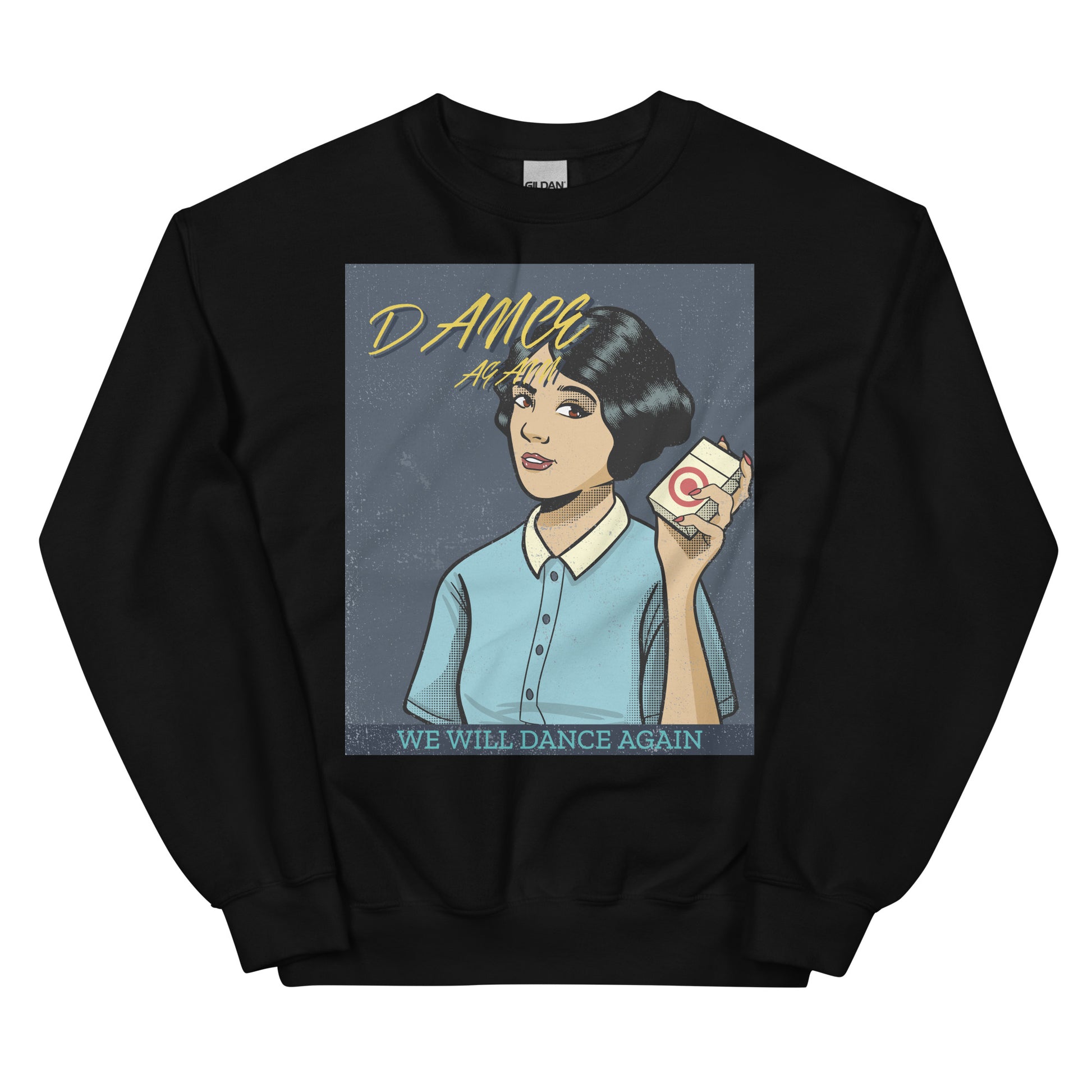 We Will Dance Again | Unisex Sweatshirt
