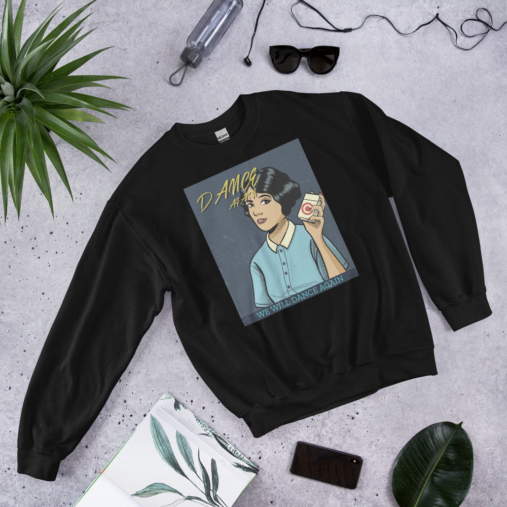 We Will Dance Again | Unisex Sweatshirt