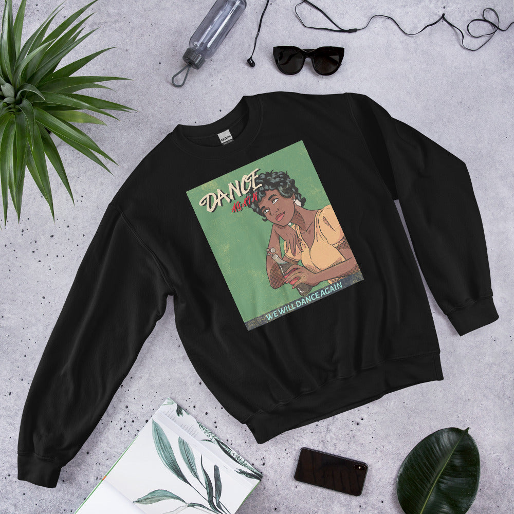 We Will Dance Again | Unisex Sweatshirt
