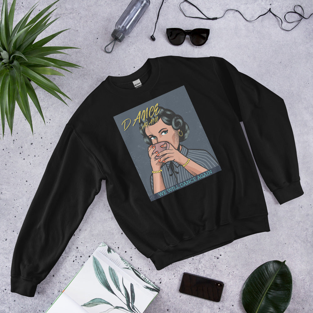 We Will Dance Again | Unisex Sweatshirt