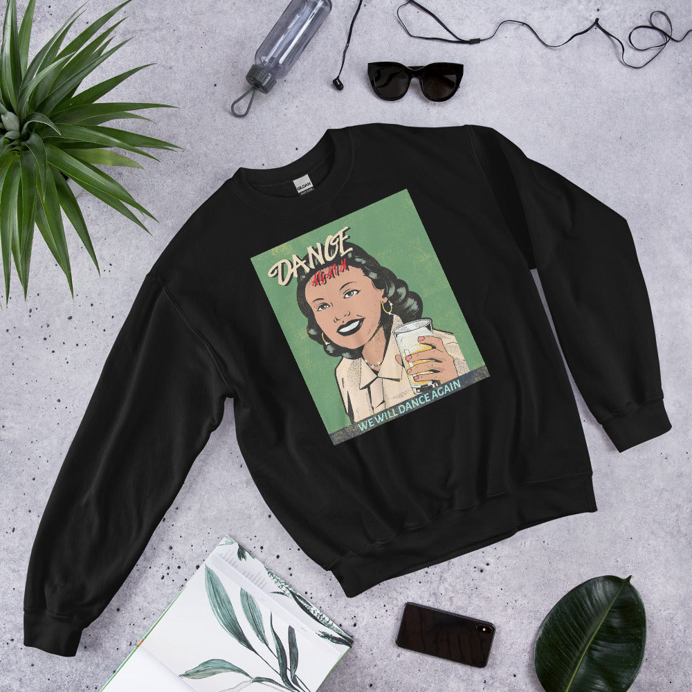 We Will Dance Again | Unisex Sweatshirt