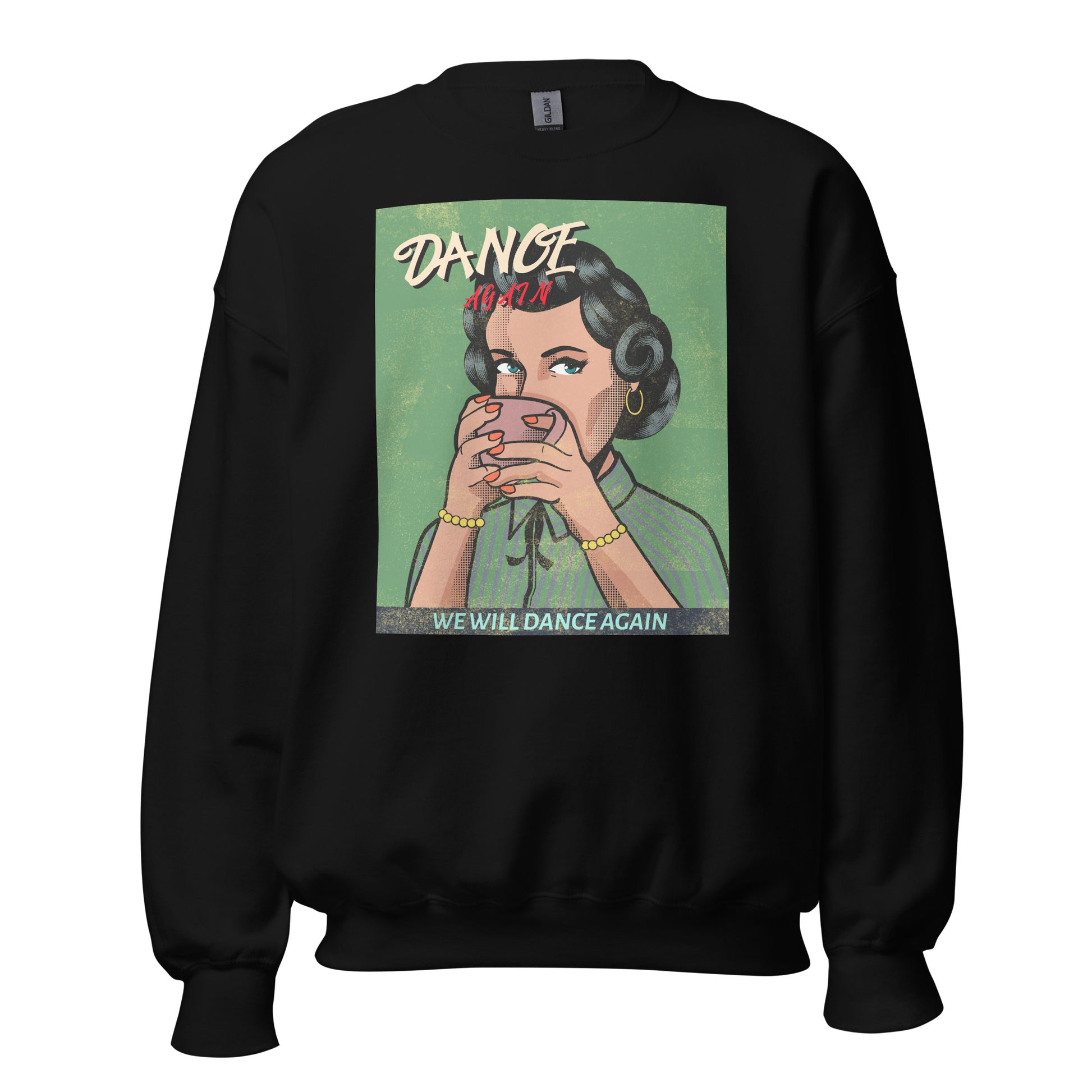 We Will Dance Again | Unisex Sweatshirt
