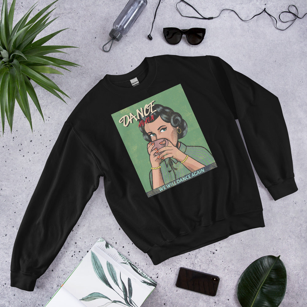 We Will Dance Again | Unisex Sweatshirt