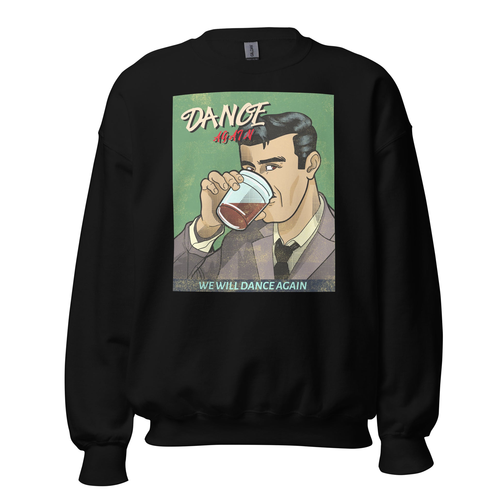We Will Dance Again | Unisex Sweatshirt