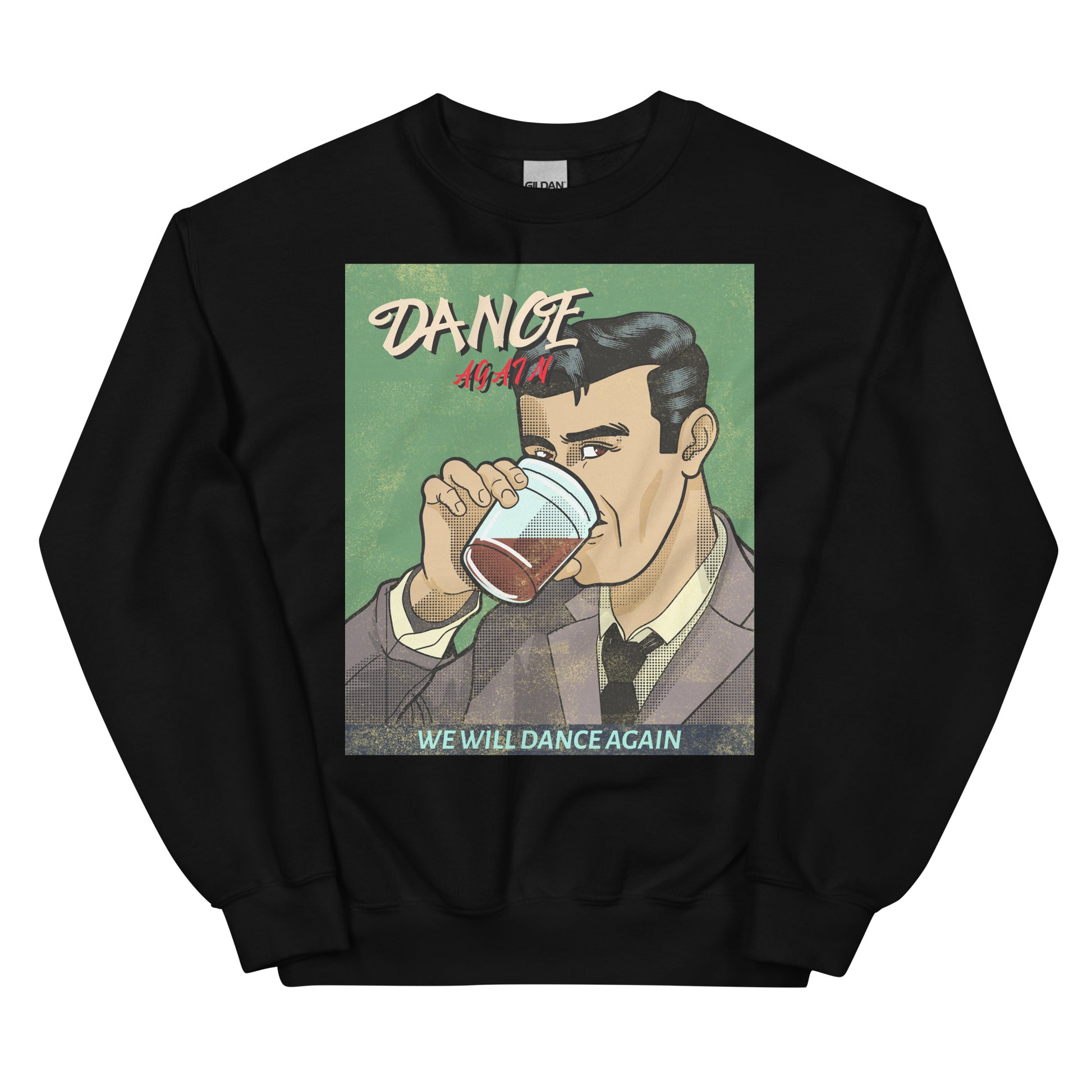We Will Dance Again | Unisex Sweatshirt