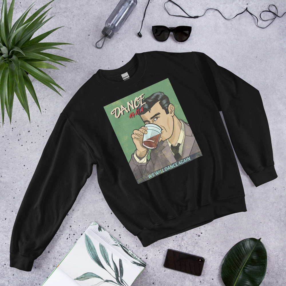 We Will Dance Again | Unisex Sweatshirt