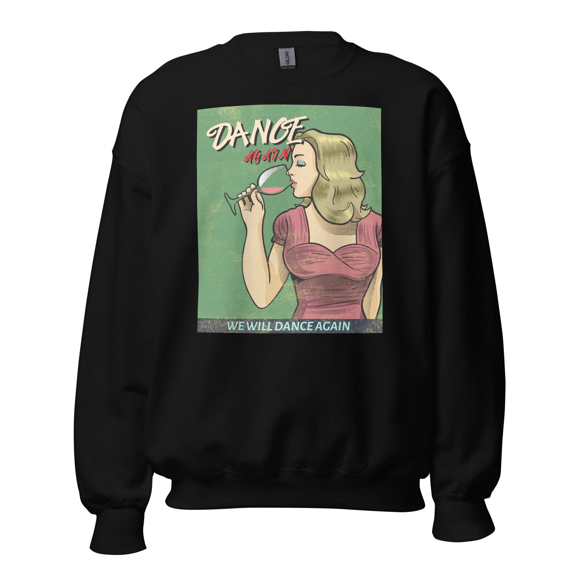 We Will Dance Again | Unisex Sweatshirt