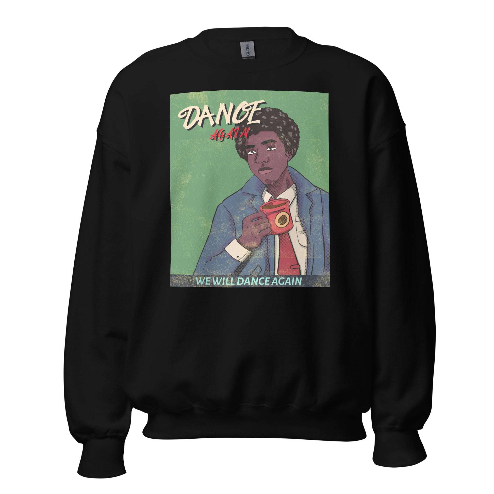 We Will Dance Again | Unisex Sweatshirt