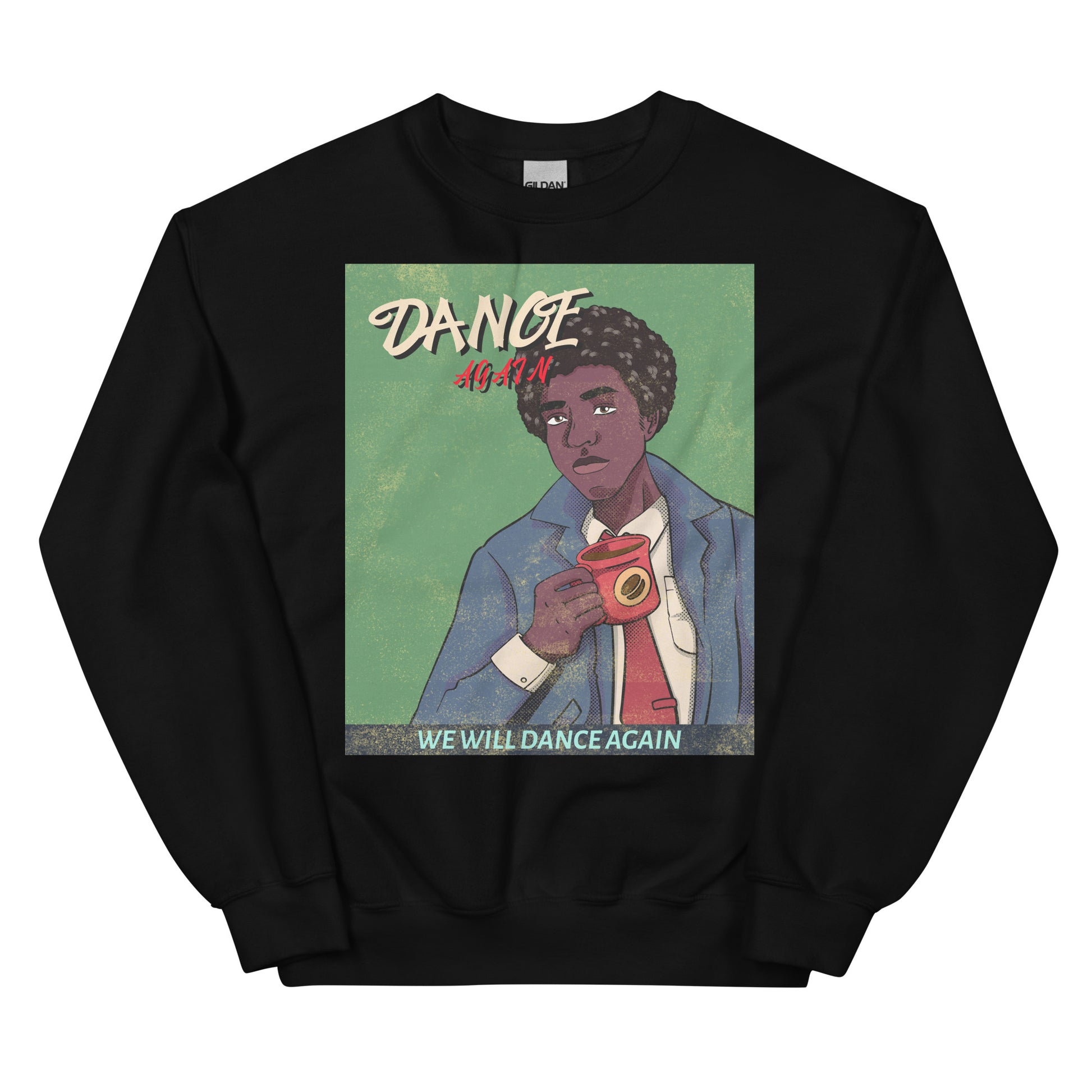 We Will Dance Again | Unisex Sweatshirt