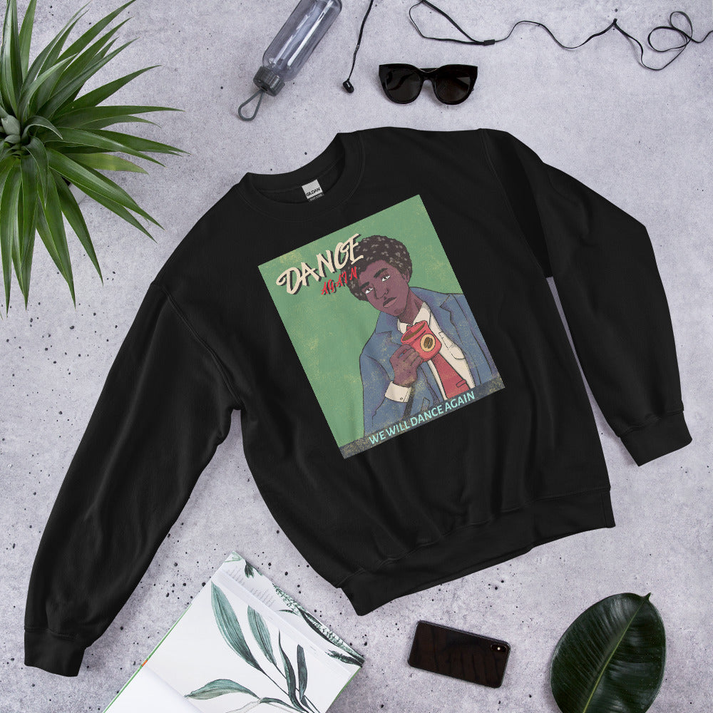 We Will Dance Again | Unisex Sweatshirt