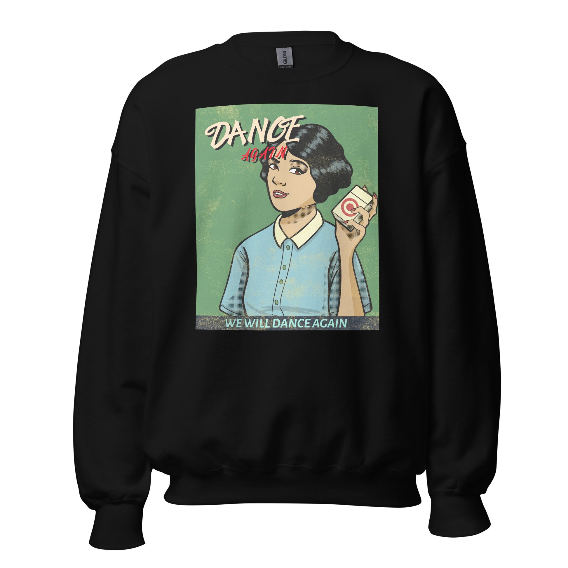 We Will Dance Again | Unisex Sweatshirt