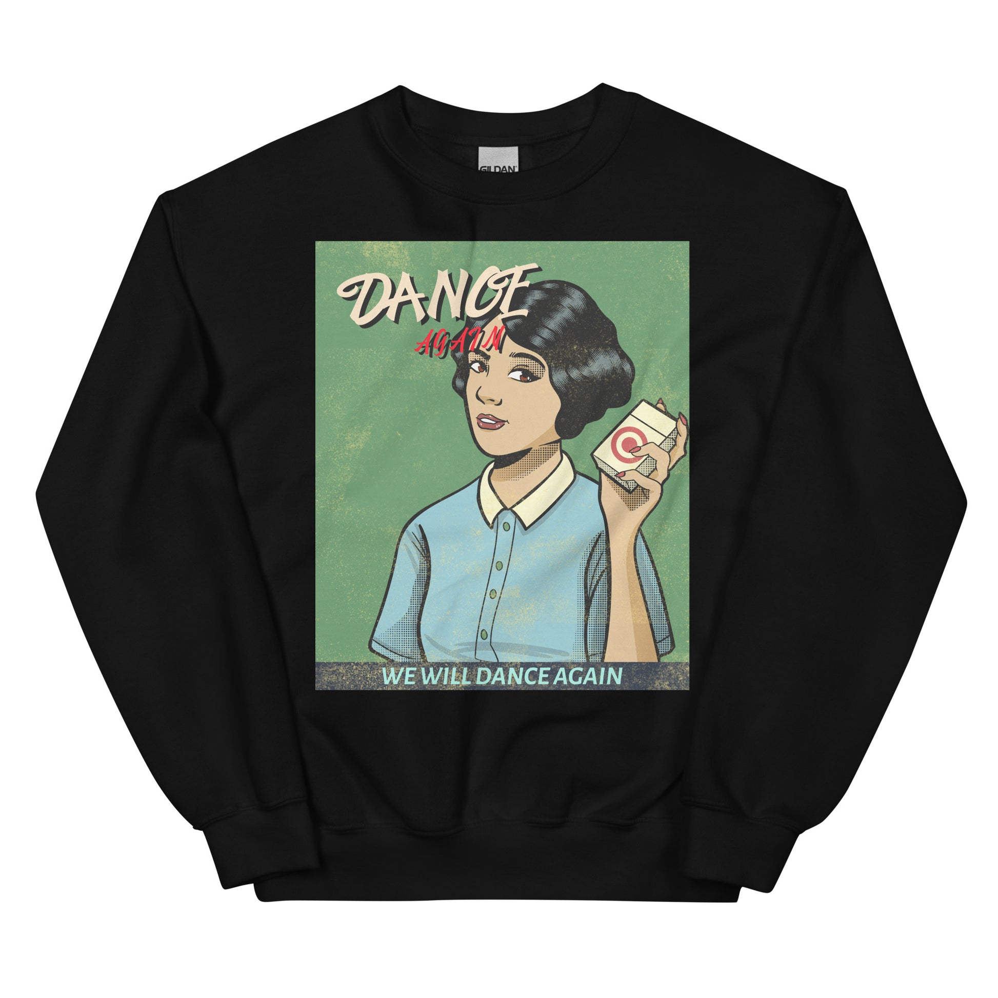 We Will Dance Again | Unisex Sweatshirt