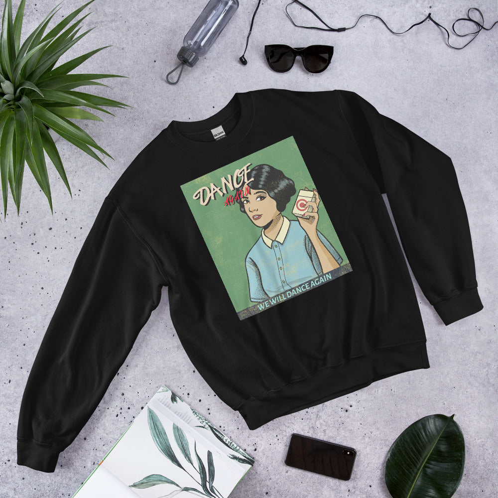 We Will Dance Again | Unisex Sweatshirt