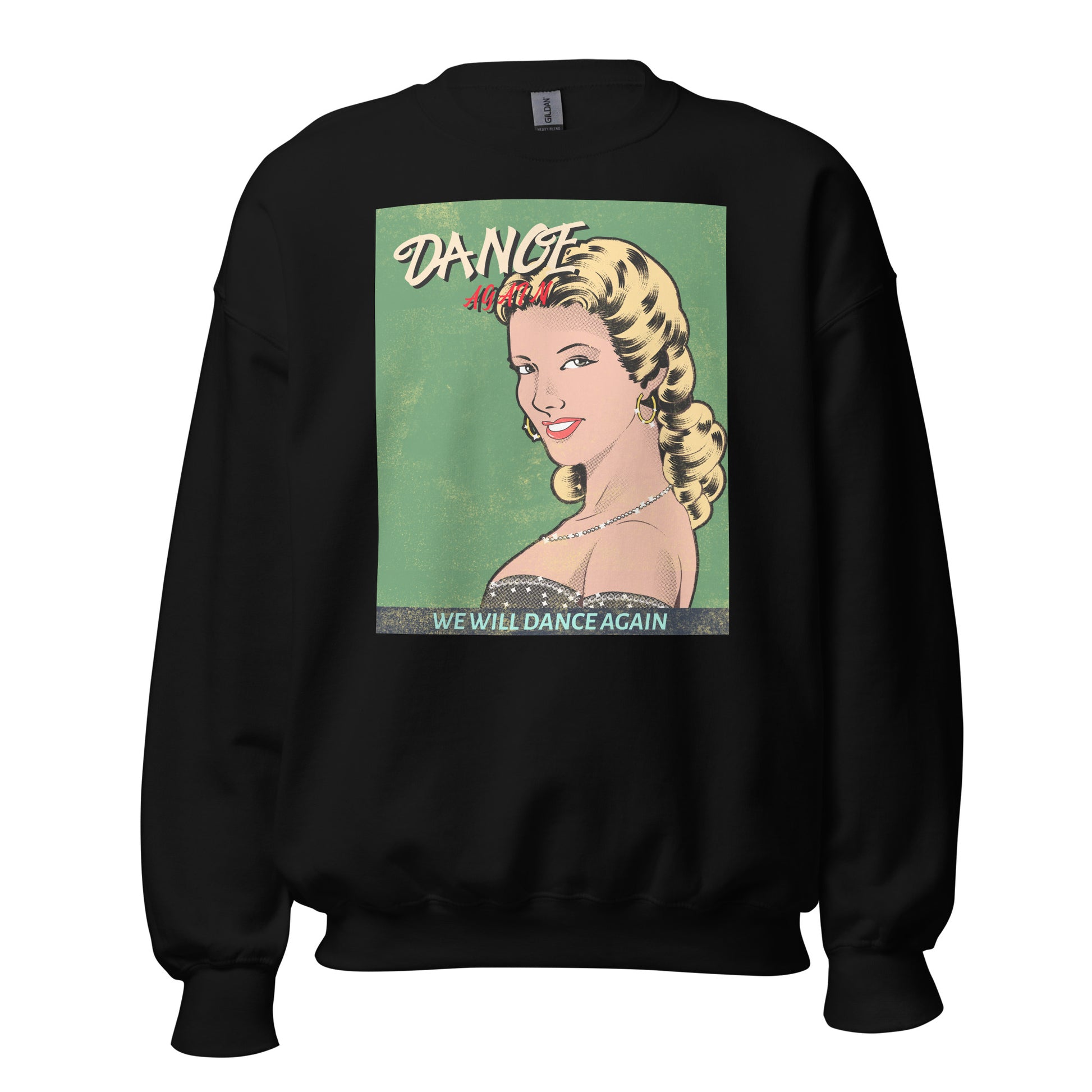 We Will Dance Again | Unisex Sweatshirt