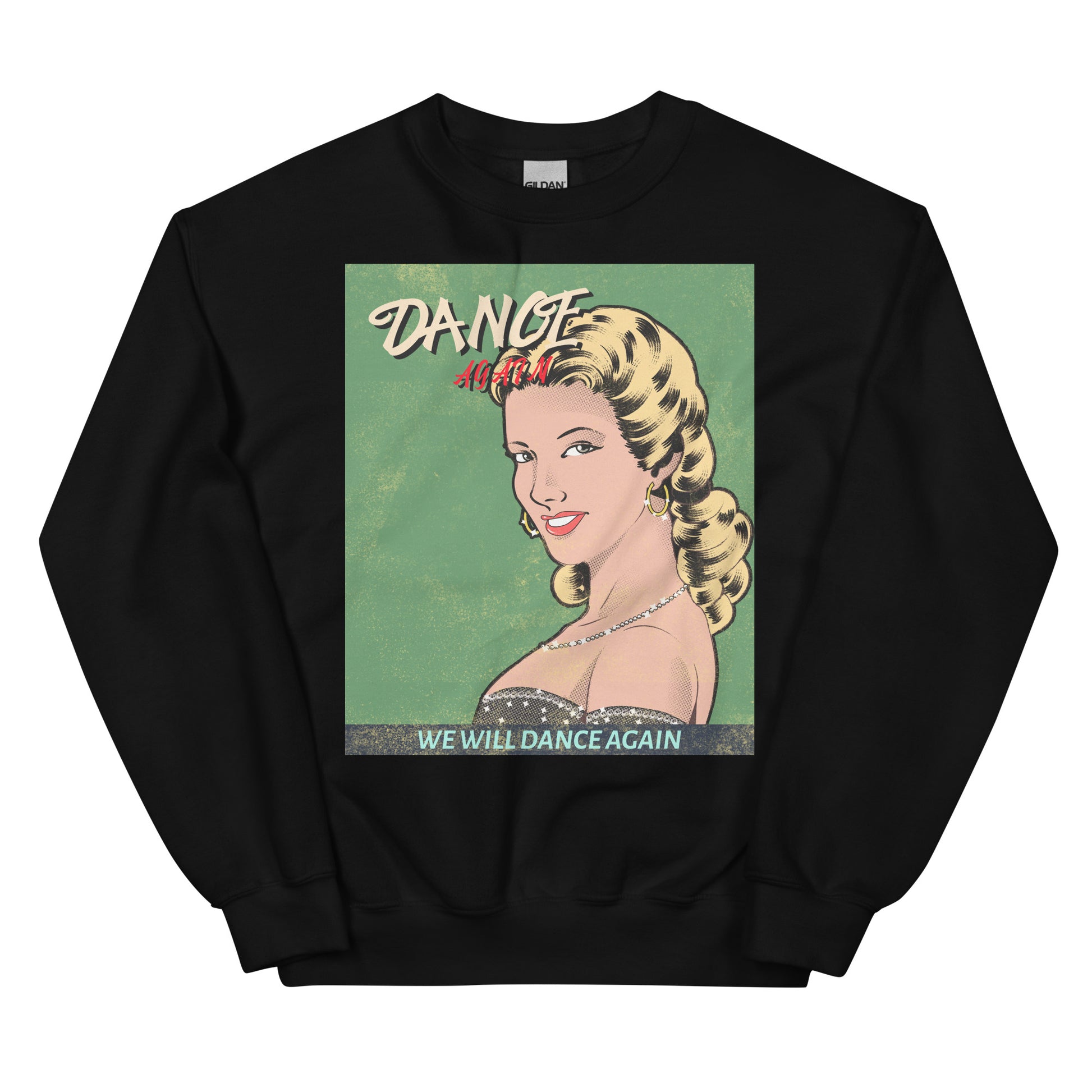 We Will Dance Again | Unisex Sweatshirt