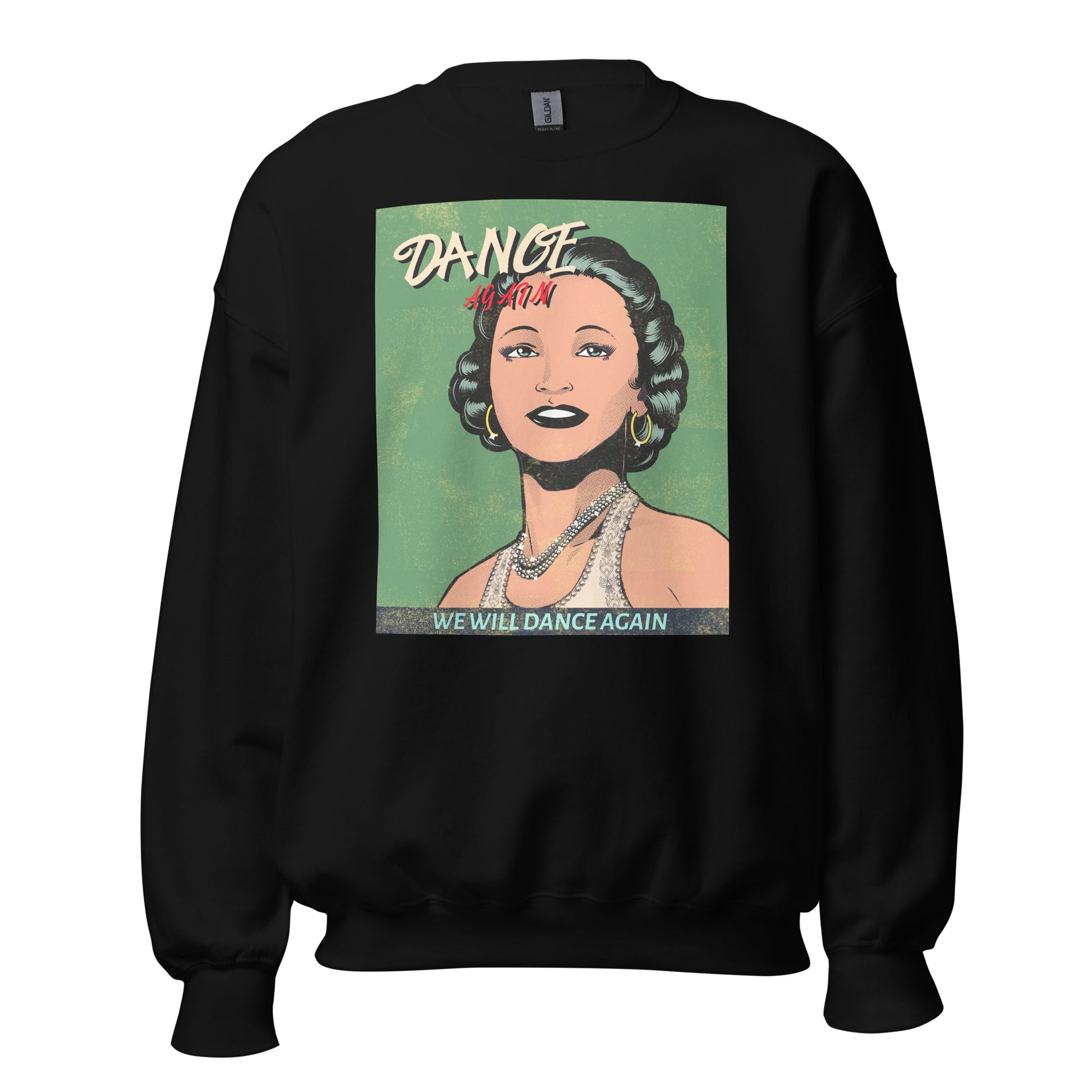 We Will Dance Again | Unisex Sweatshirt