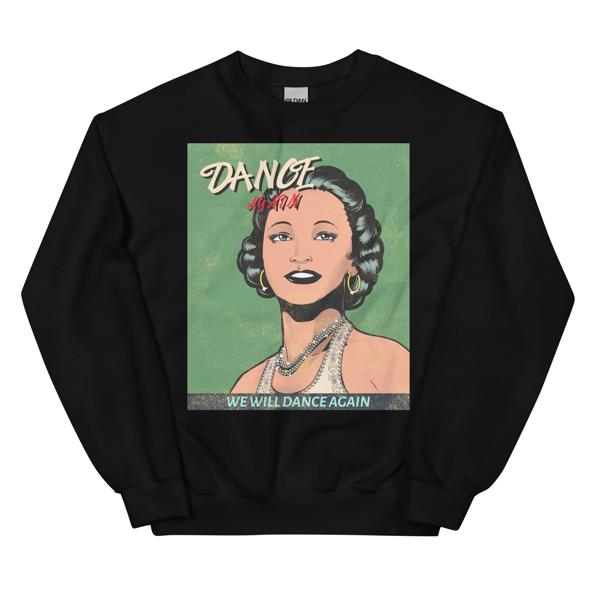 We Will Dance Again | Unisex Sweatshirt