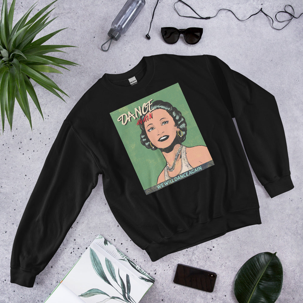 We Will Dance Again | Unisex Sweatshirt