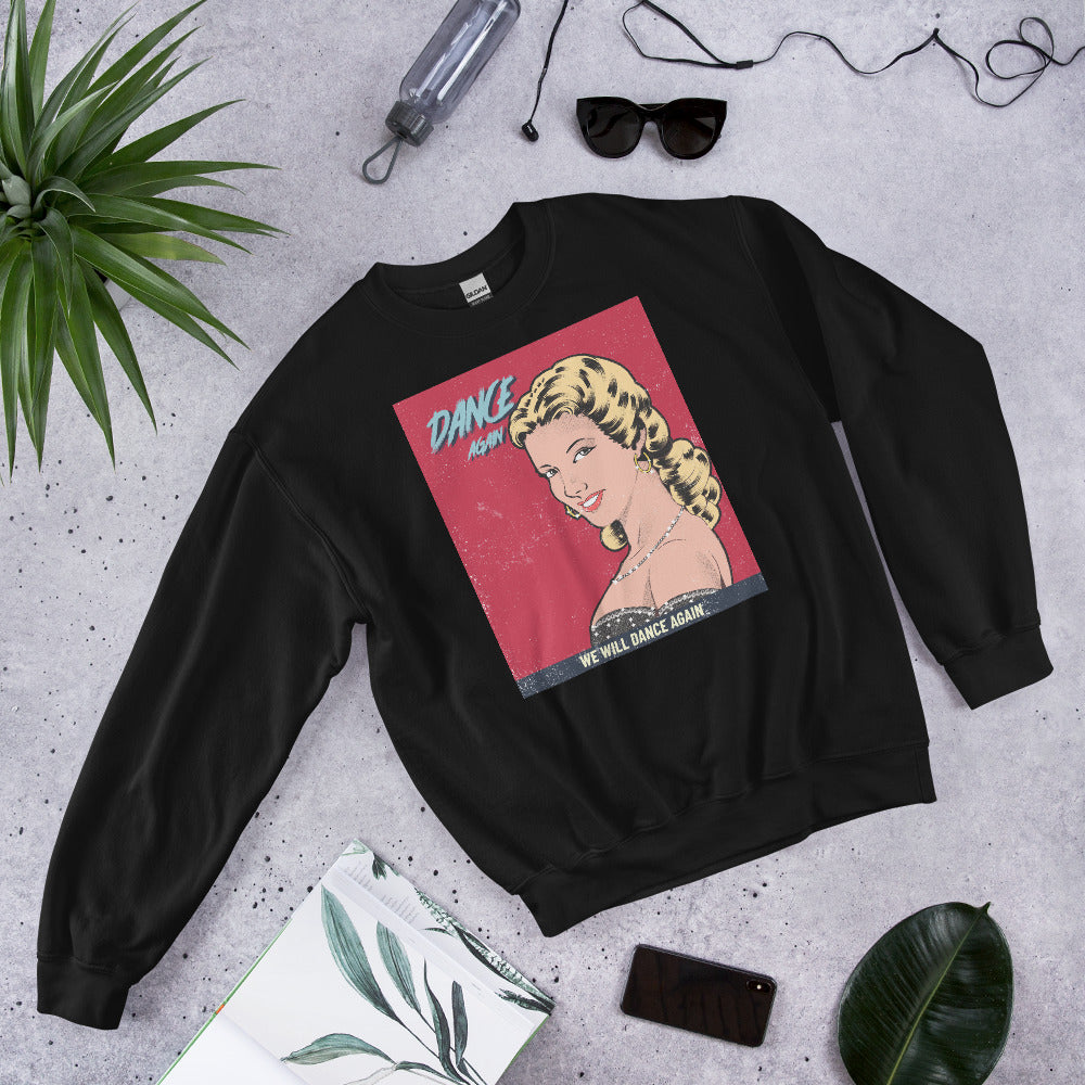 We Will Dance Again | Unisex Sweatshirt
