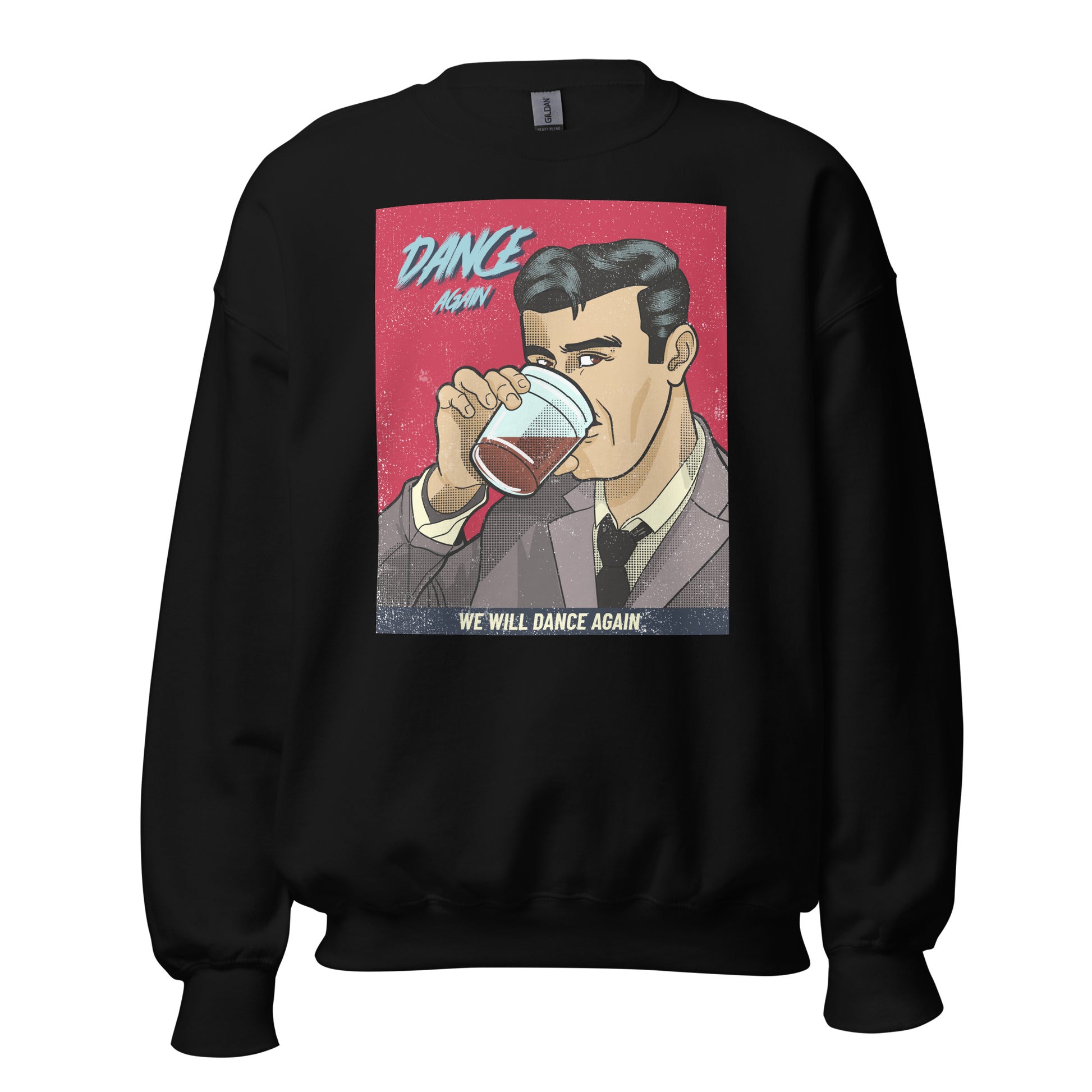We Will Dance Again | Unisex Sweatshirt