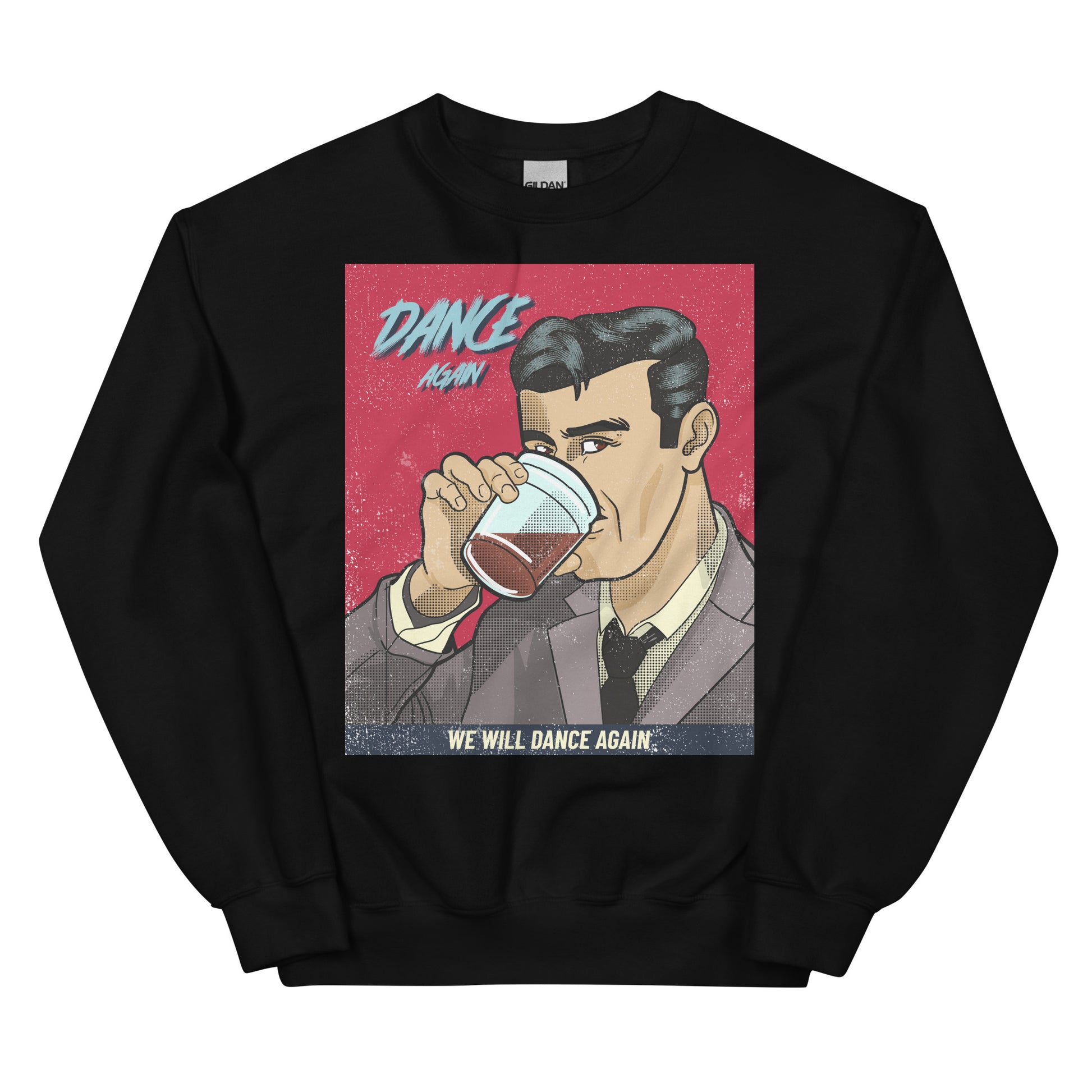 We Will Dance Again | Unisex Sweatshirt