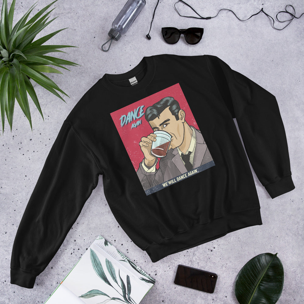 We Will Dance Again | Unisex Sweatshirt