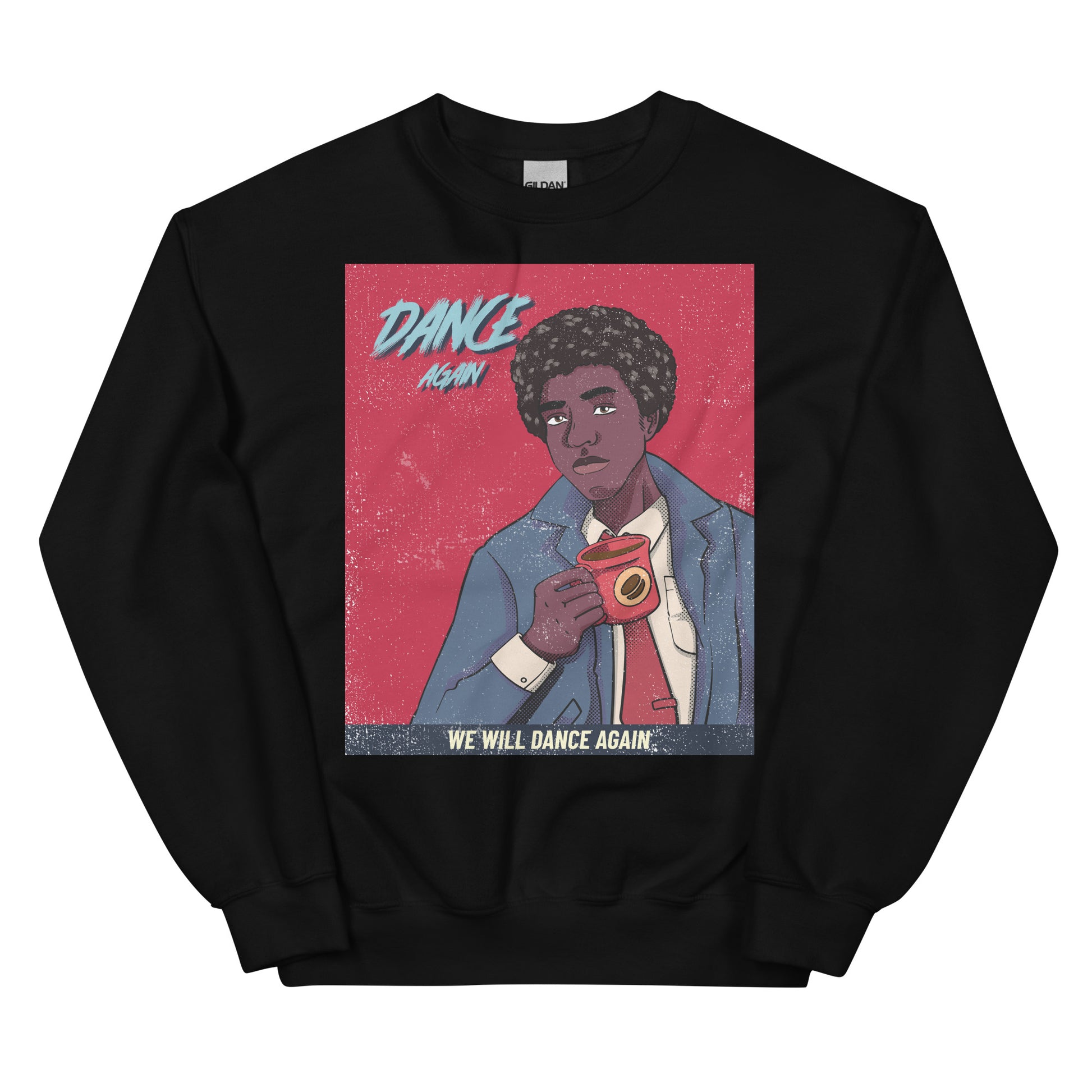 We Will Dance Again | Unisex Sweatshirt